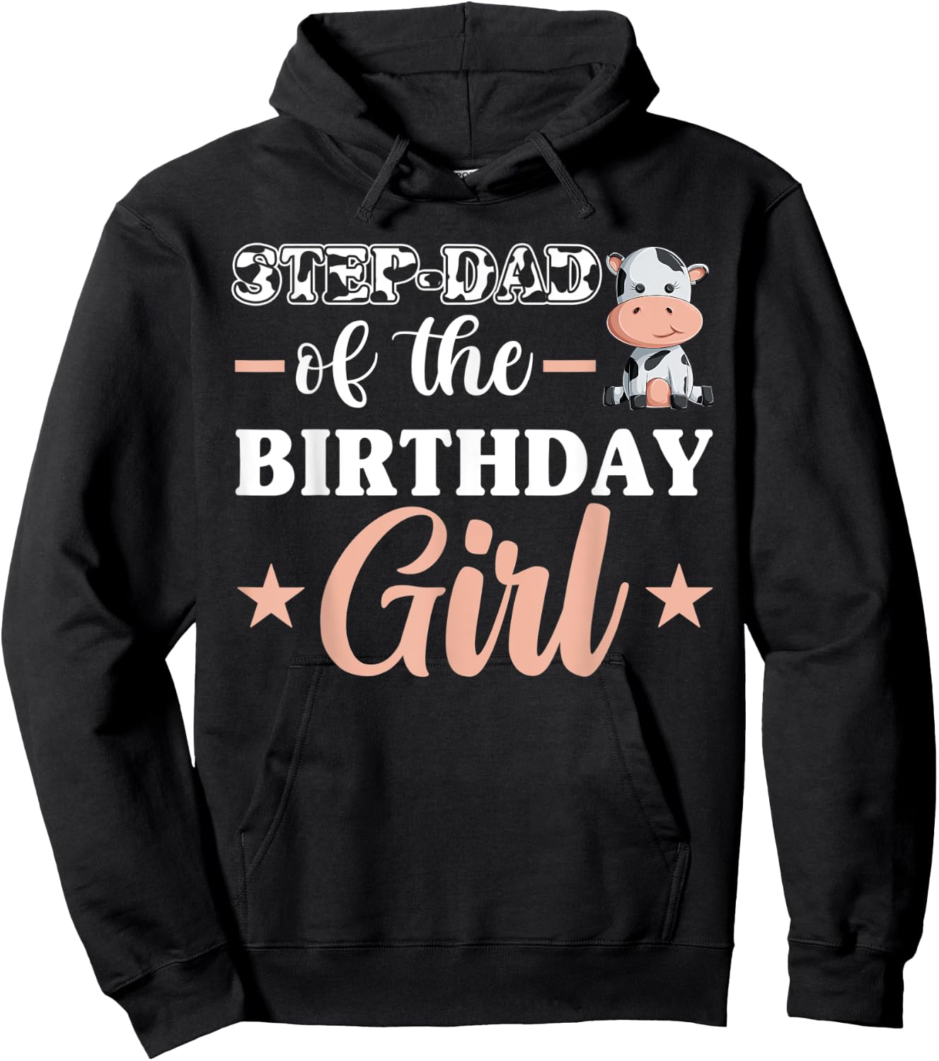 Step-Dad Of The Birthday Girl Shirt, Cow Family Matching Hoodie - Hoodie | Black