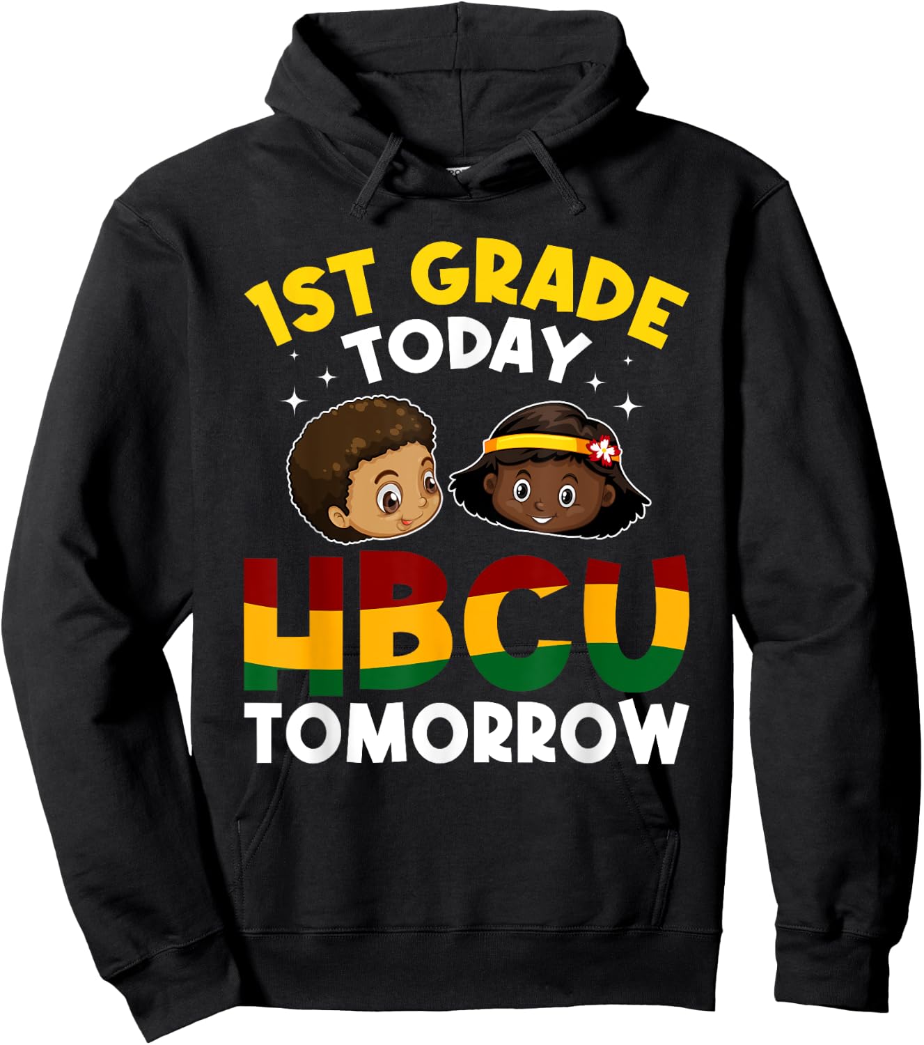 HBCU College Student - 1st Grade Today HBCU Tomorrow Hoodie - Hoodie | Black