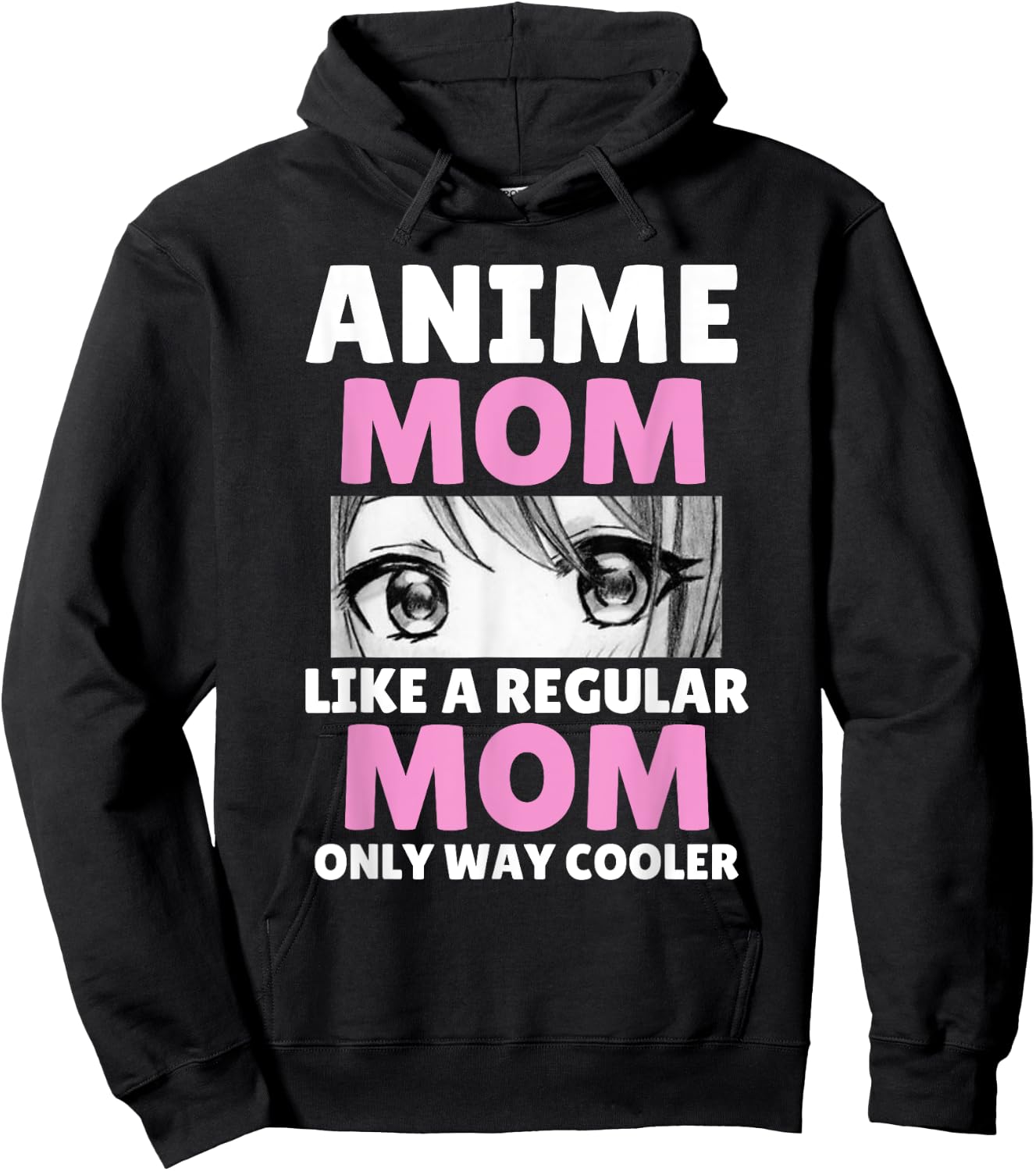 Anime Mom Like A Regular Mom Only Way Cooler Kawaii Hoodie - Hoodie | Black