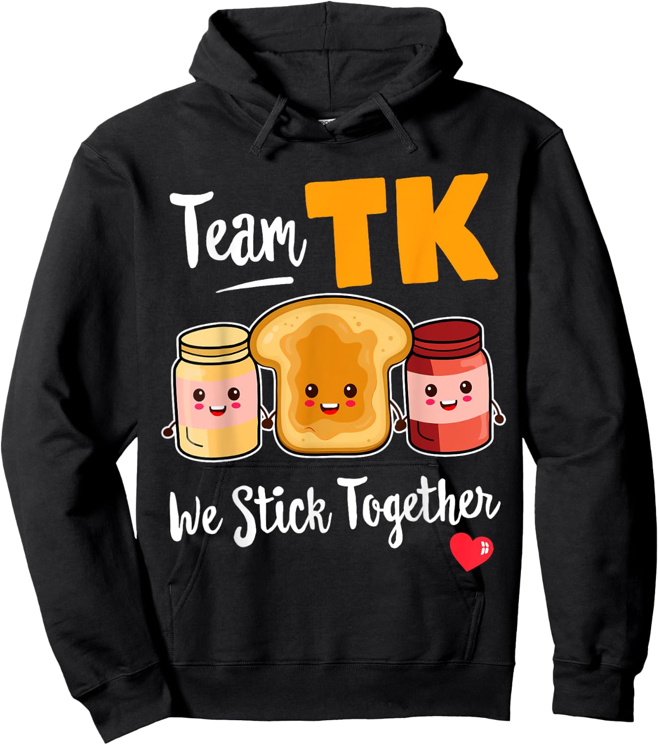 TEAM TK We Stick Together Teacher Transitional Kindergarten Hoodie - Hoodie | Black