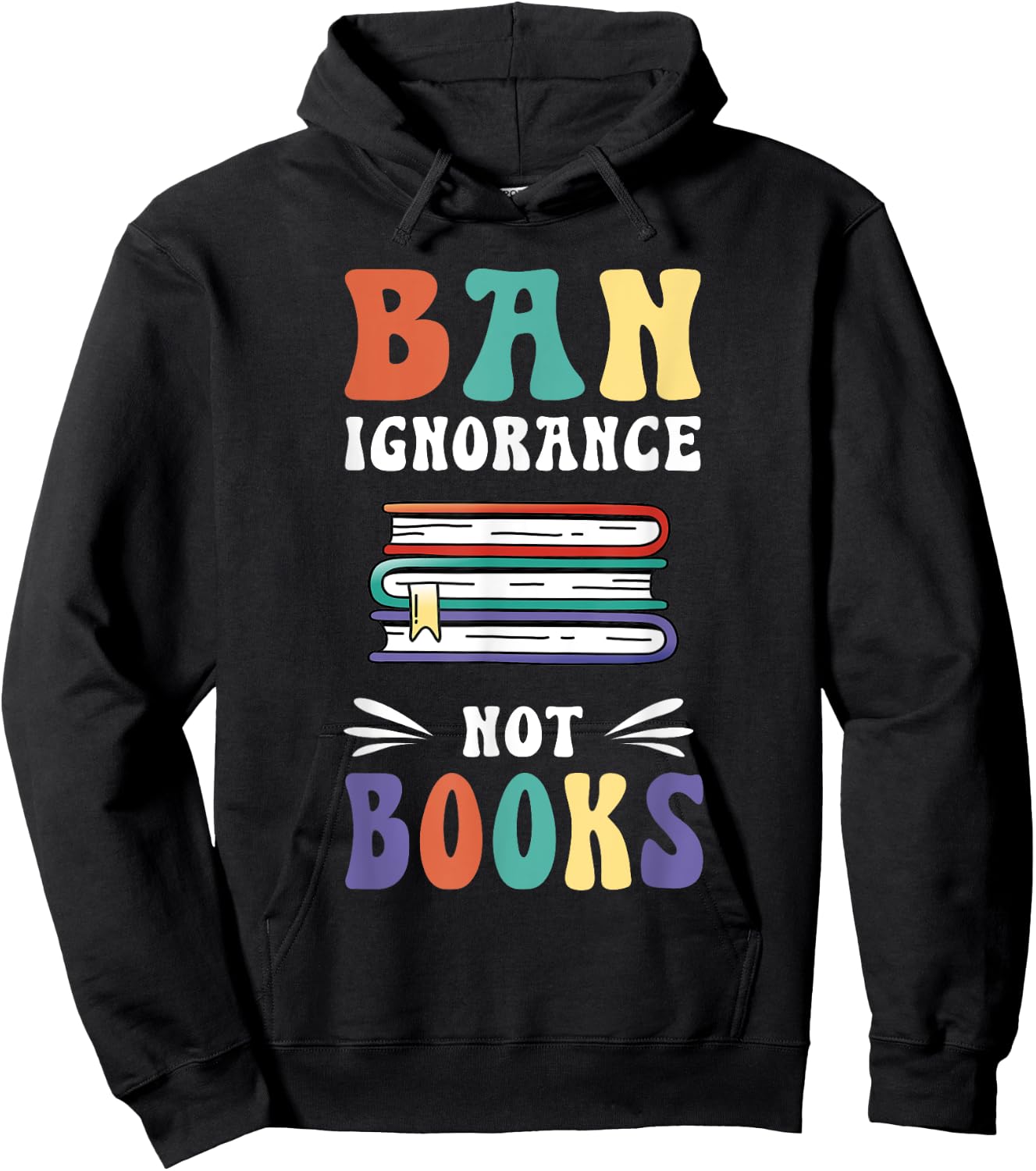 Funny "Ban Ignorance Not Books " - I Read Banned Books Hoodie - Hoodie | Black