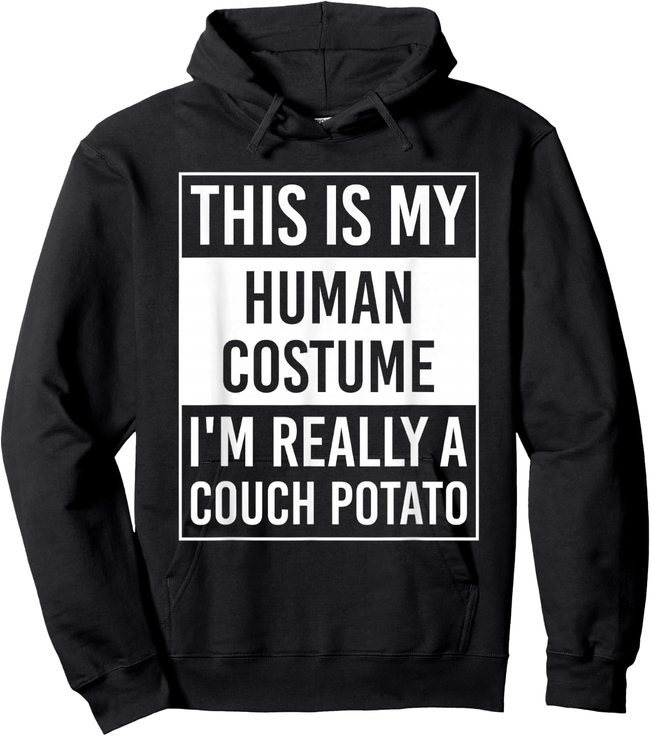 This Is My Human Costume I'm Really Couch Potato Hoodie - Hoodie | Black