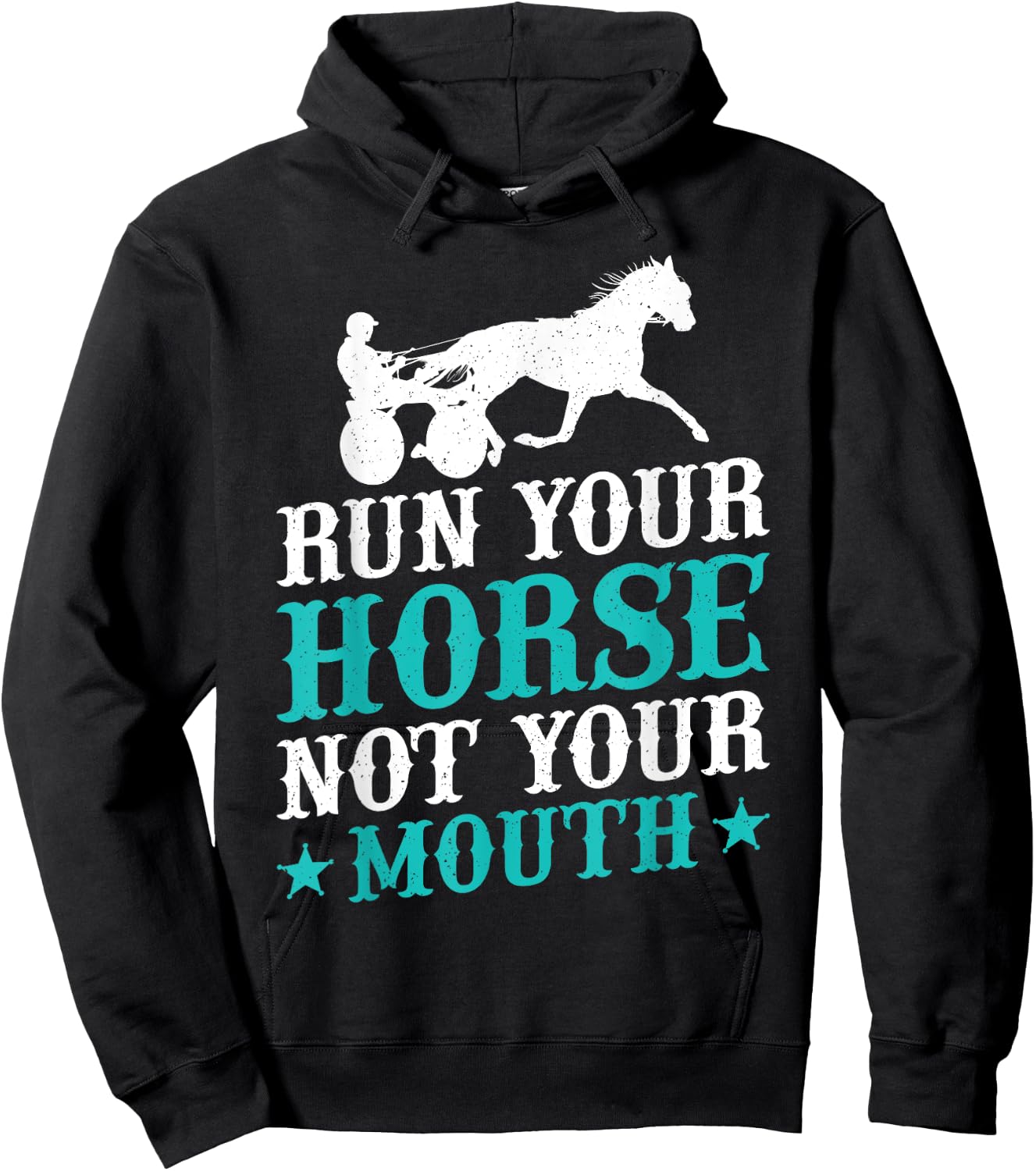 Harness Racing Run Your House Not Your Equestrian Jockey Hoodie - Hoodie | Black