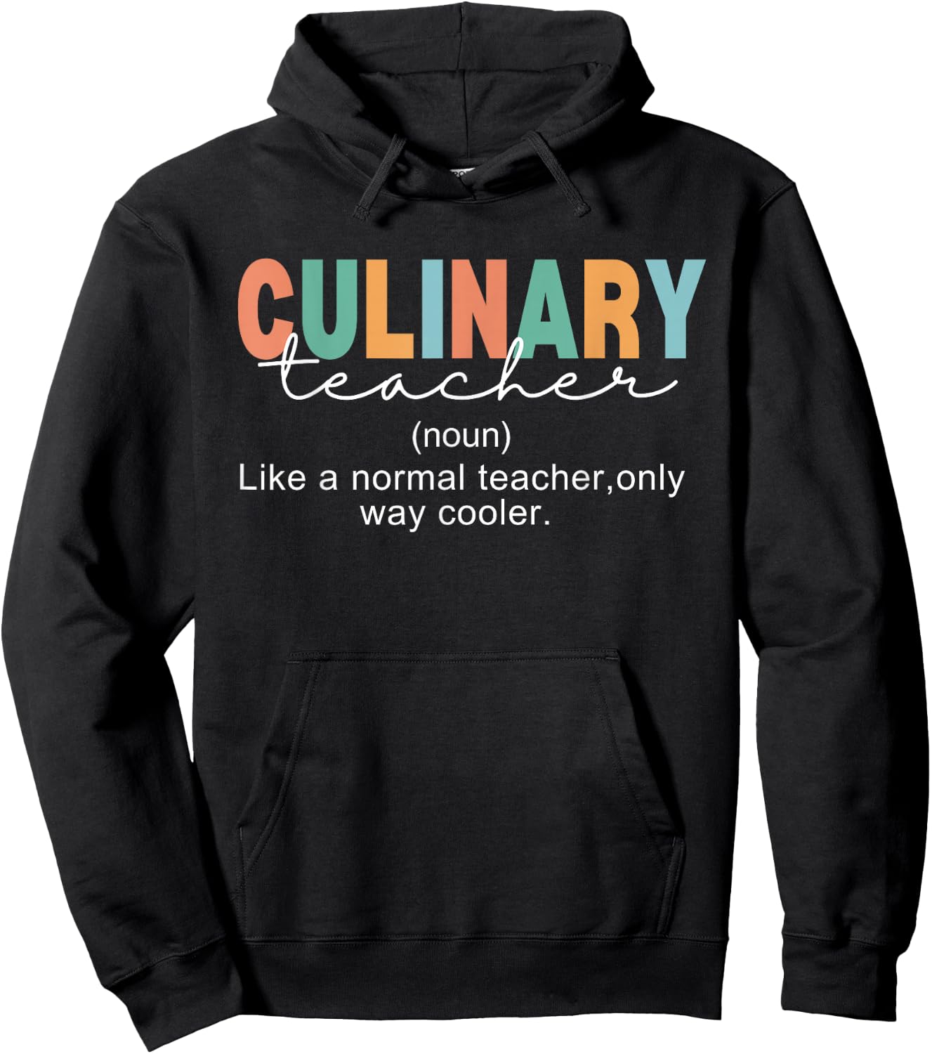 Culinary Teacher Definition Normal Only Cooler Cook Hoodie - Hoodie | Black