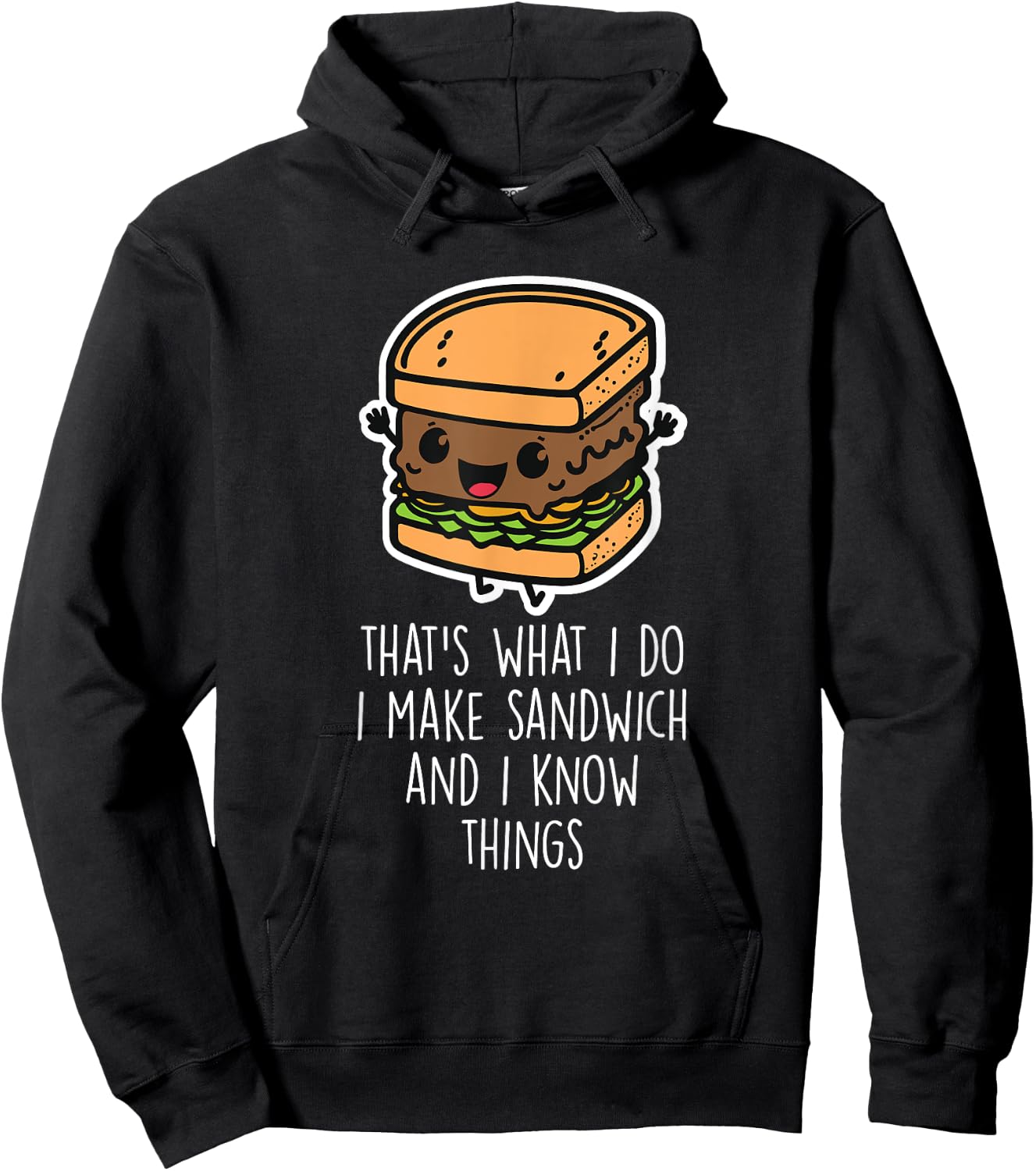 I Make Sandwich And I Know Things Funny Sandwich Lover Hoodie - Hoodie | Black