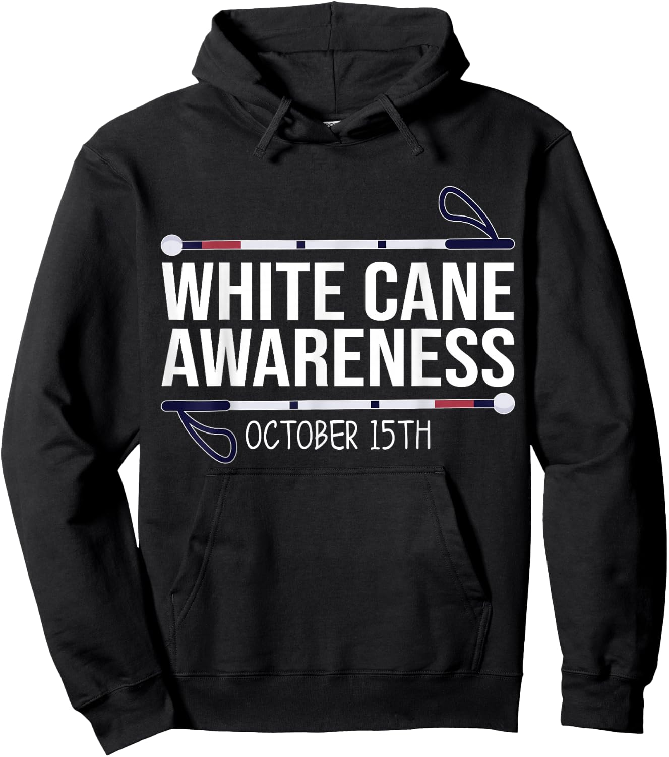 White Cane Day Awareness Day October 15th Visually Impaired Hoodie - Hoodie | Black