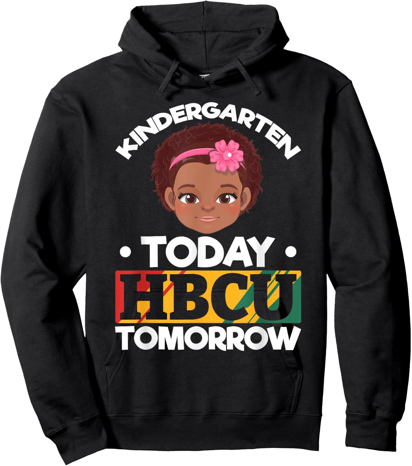 HBCU College Student - Kindergarten Today HBCU Tomorrow Hoodie - Hoodie | Black