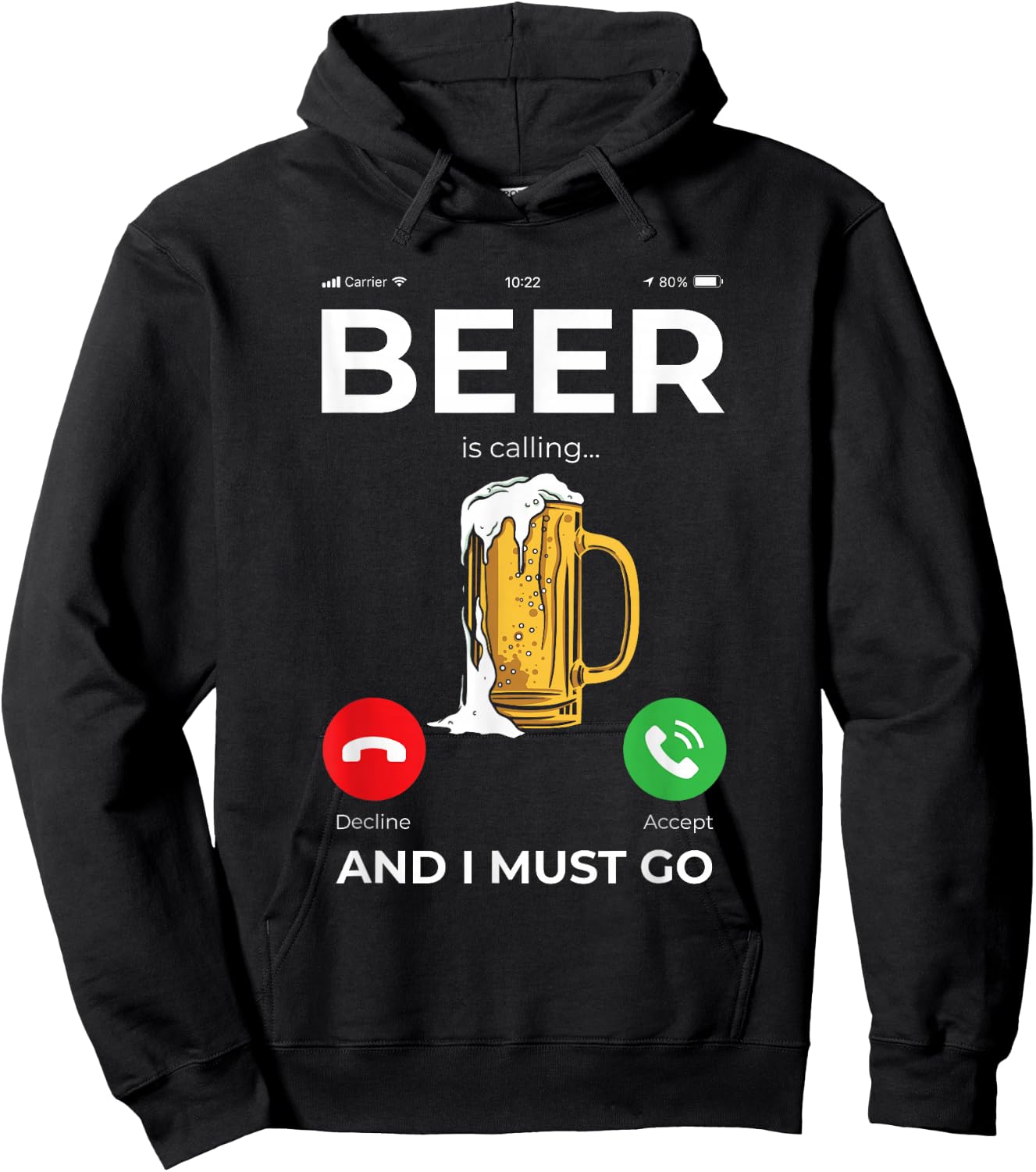 Beer is calling and I must Go Hoodie - Hoodie | Black