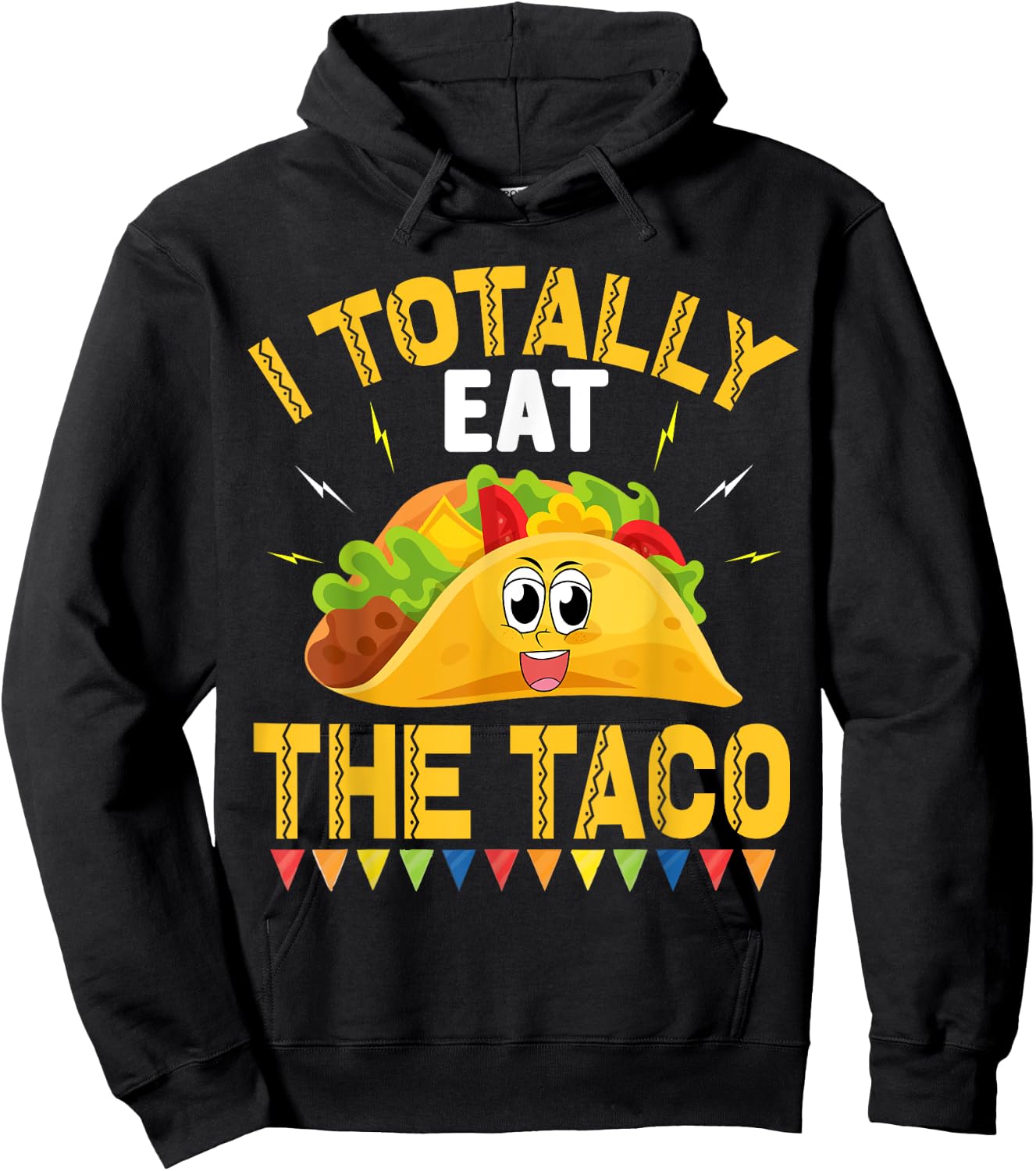 I Totally Eat The Taco - funny sexual humor (C) Hoodie - Hoodie | Black