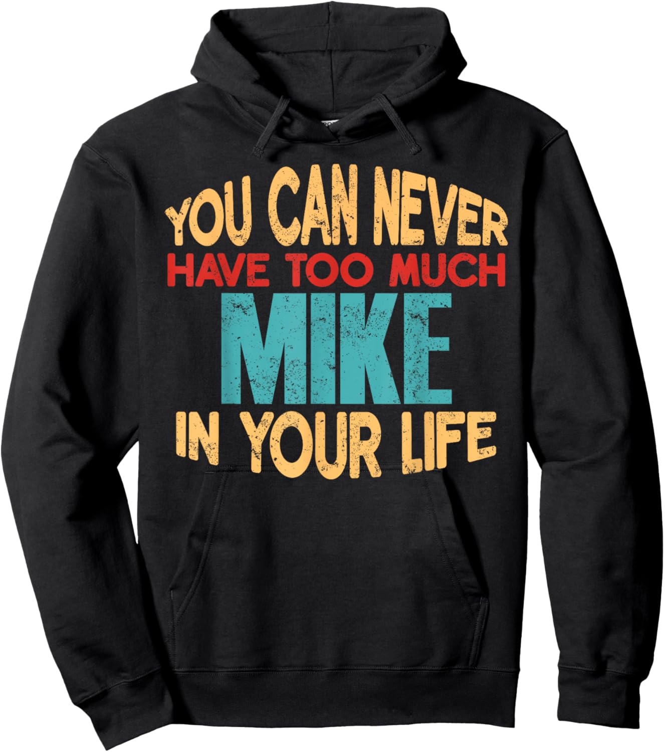Funny Mike Personalized First Name Joke Item Hoodie - Hoodie | Black