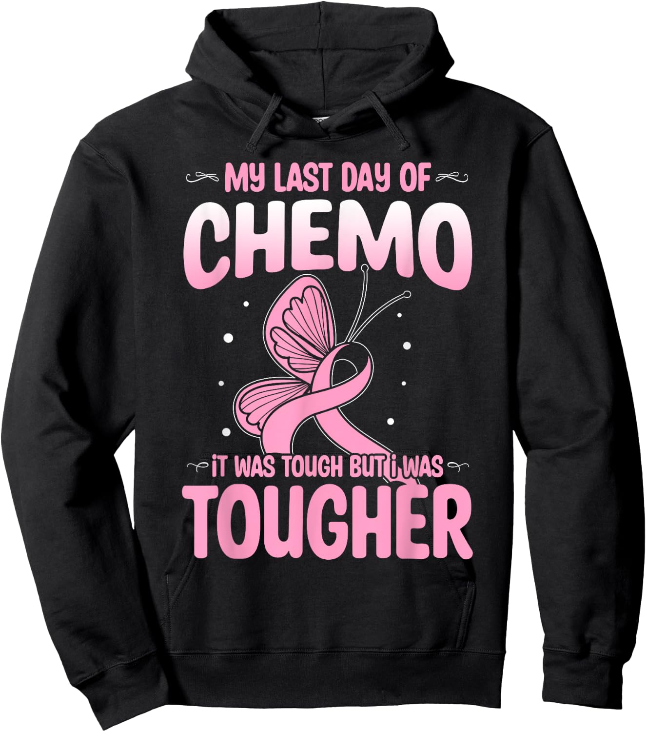 Last Day of Chemo Cancer Patient End Chemotherapy Hoodie - Hoodie | Black