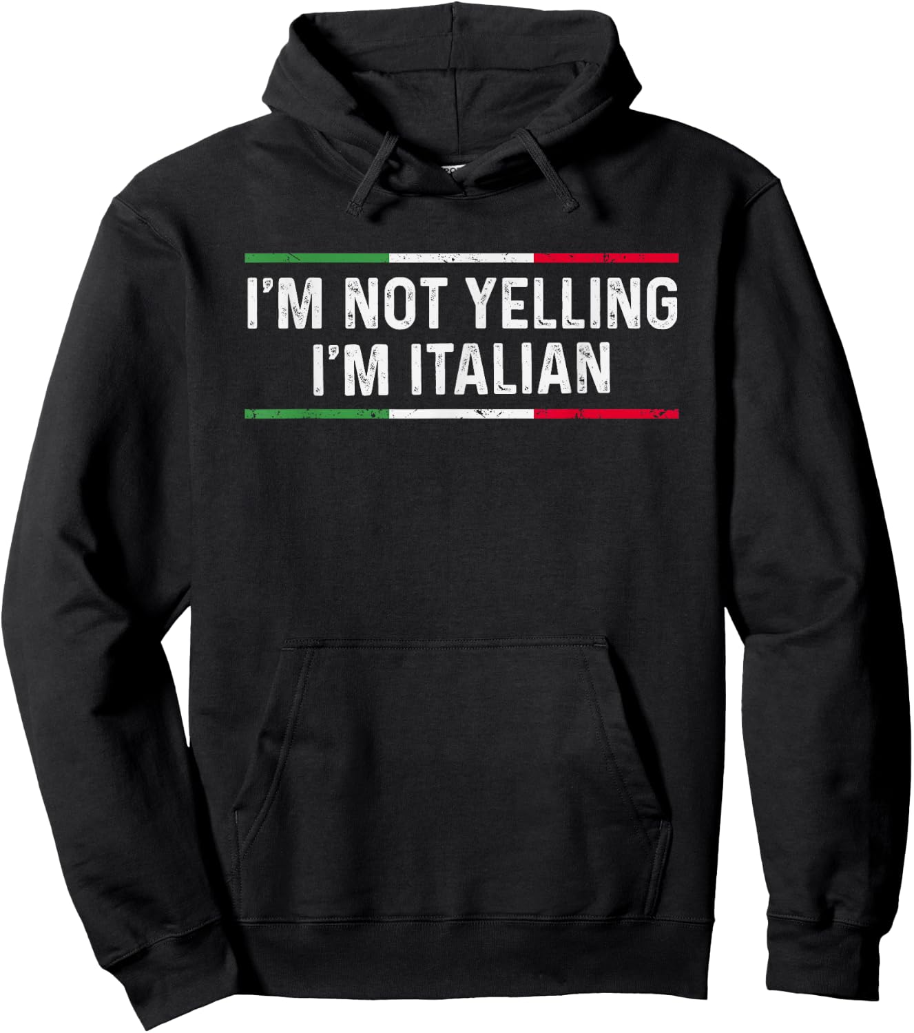 I'm Not Yelling I'm Italian Hoodie - Hoodie | Black