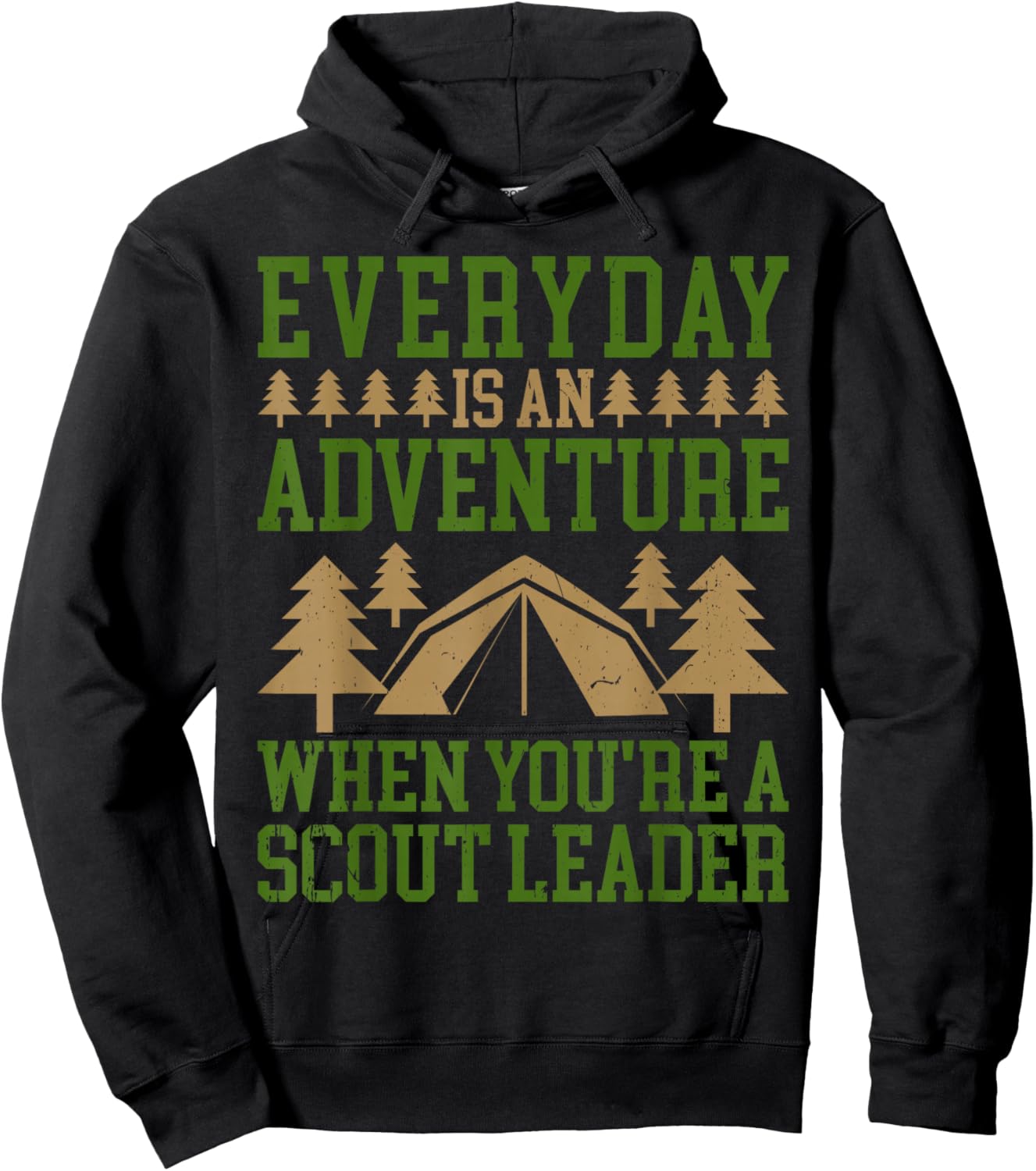Everyday Is An Adventure Scout Leaders Boys Scout Troop Hoodie - Hoodie | Black