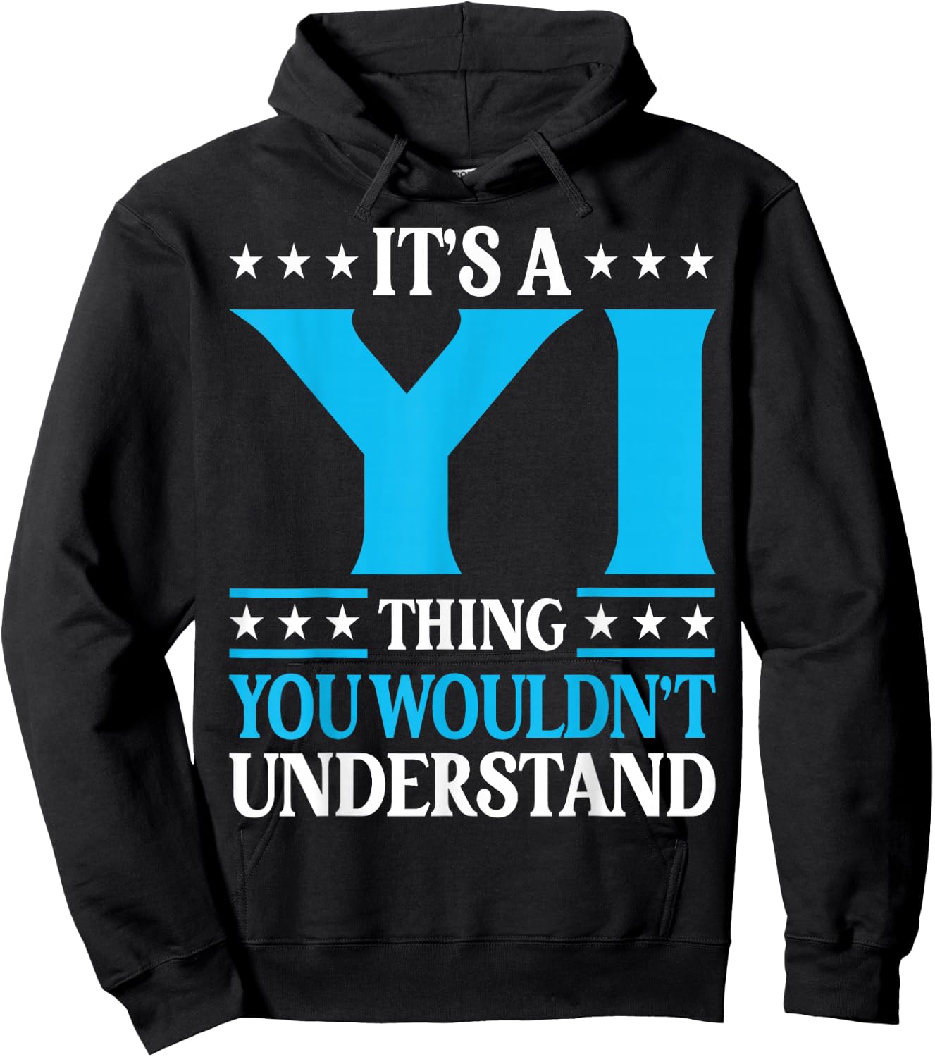 It's A Yi Thing Surname Funny Team Family Last Name Yi Hoodie - Hoodie | Black
