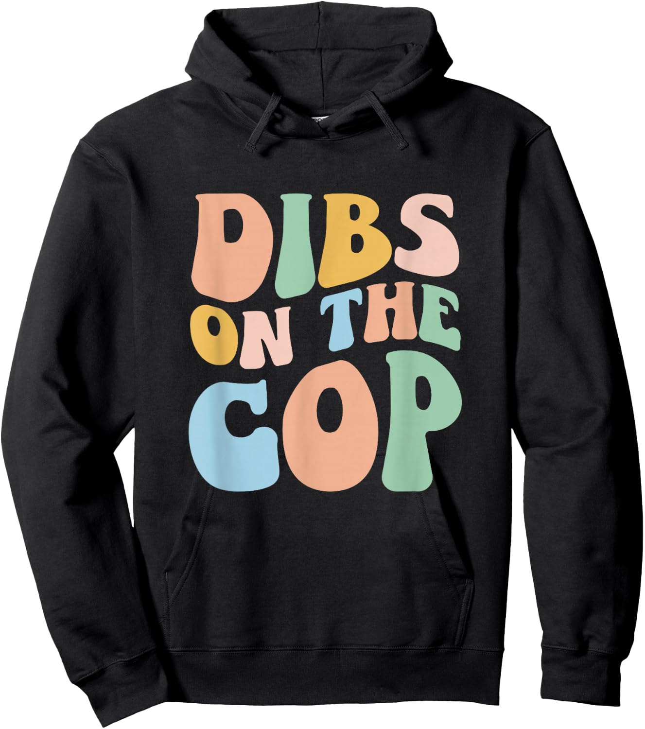 Dibs On The Cop Groovy Retro Funny Police Officer Wife Hoodie - Hoodie | Black
