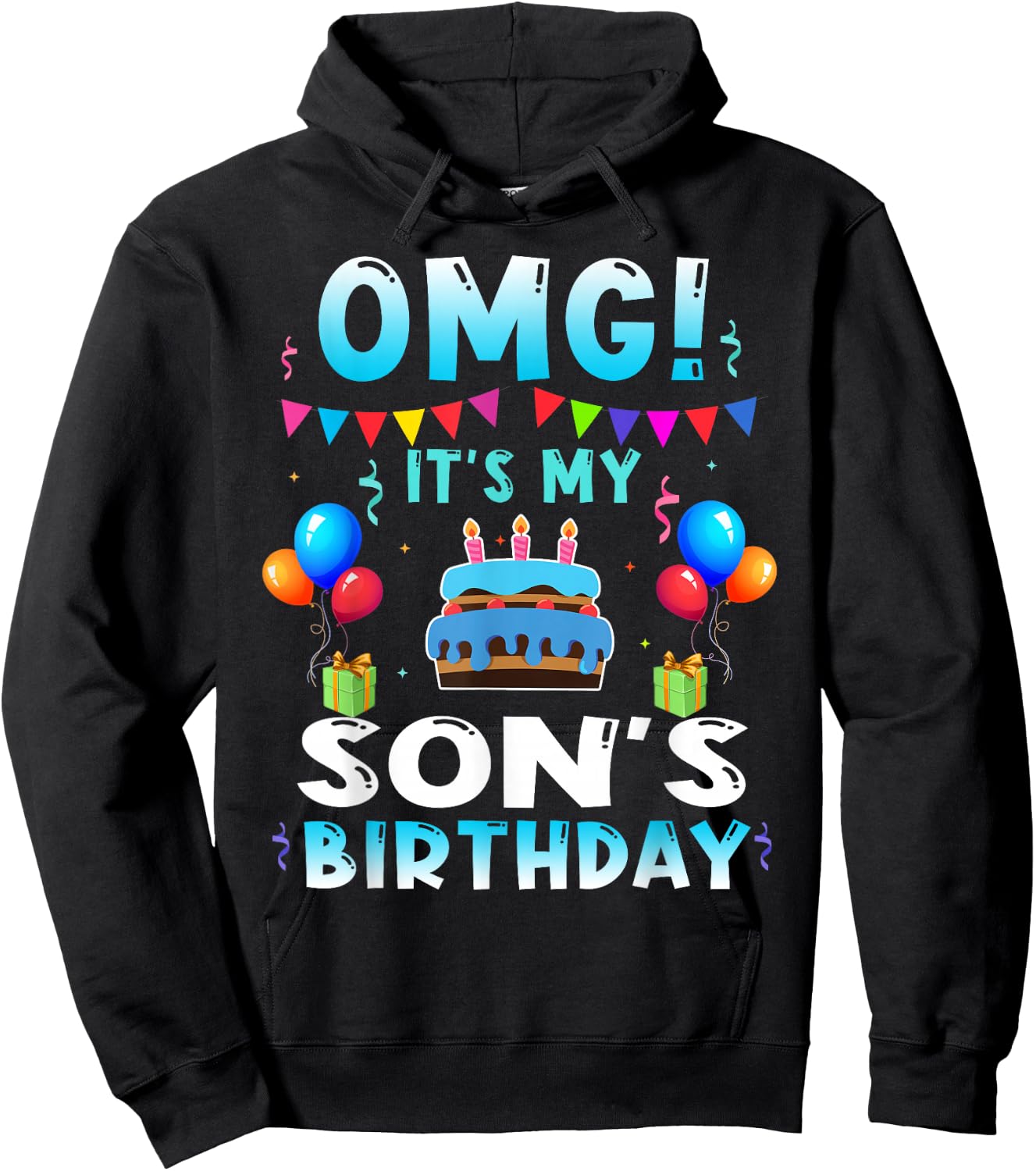 OMG Its My Son Birthday Happy Bday Kids Toodlers Party Hoodie - Hoodie | Black