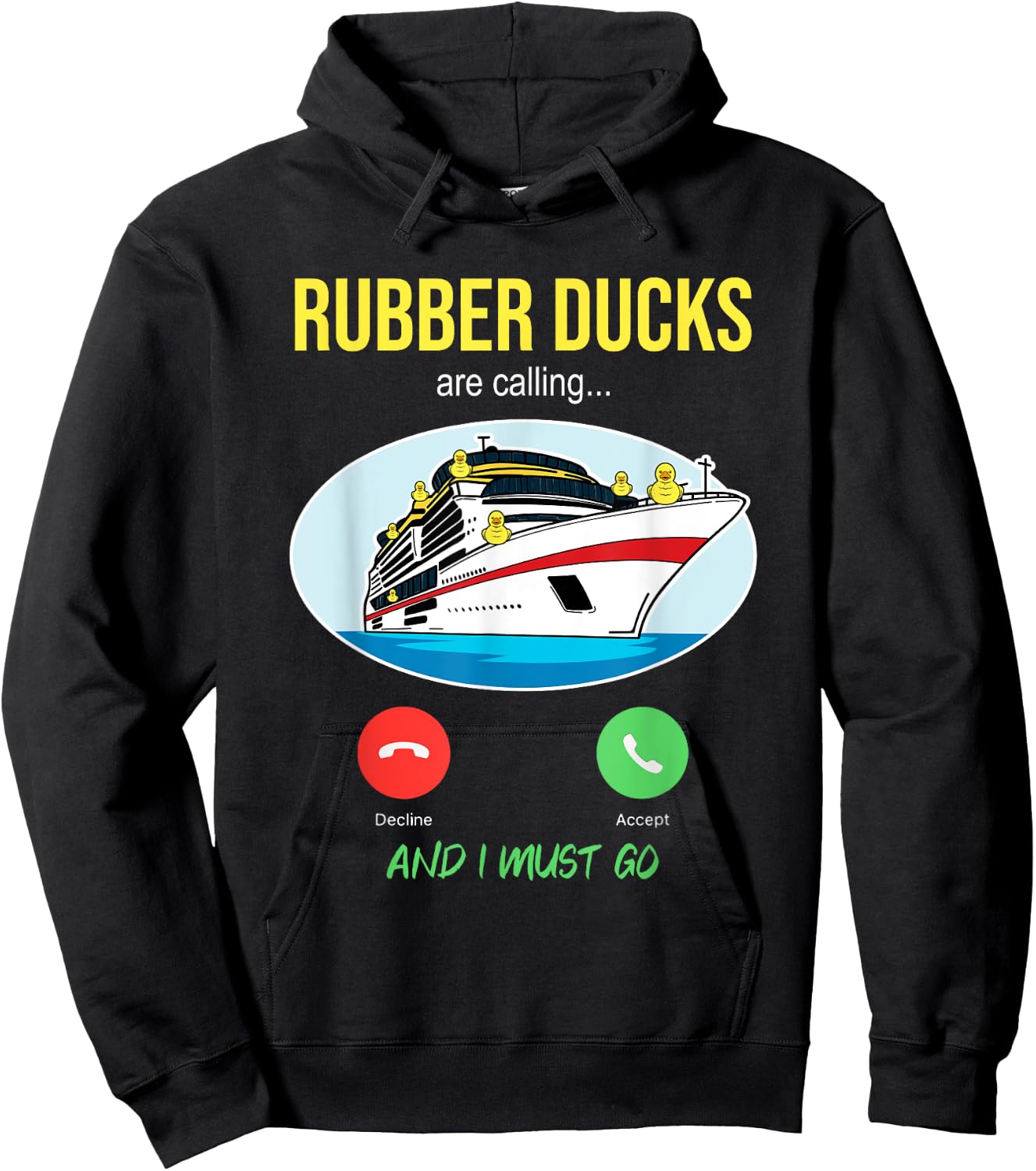 Rubber Ducks Are Calling Cruise Duck Hunting Ships Sea Trip Hoodie - Hoodie | Black