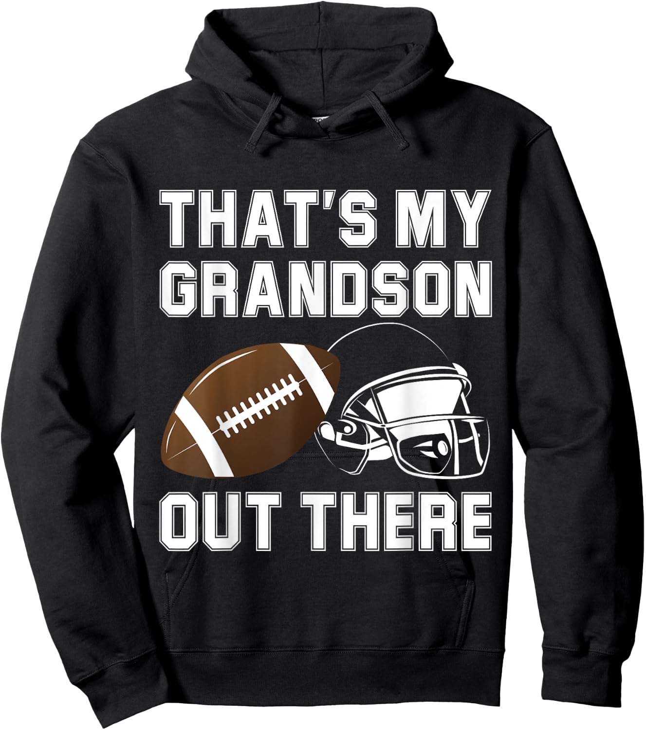 That's My Grandson Out There Football Fan Grandma Grandpa Hoodie - Hoodie | Black