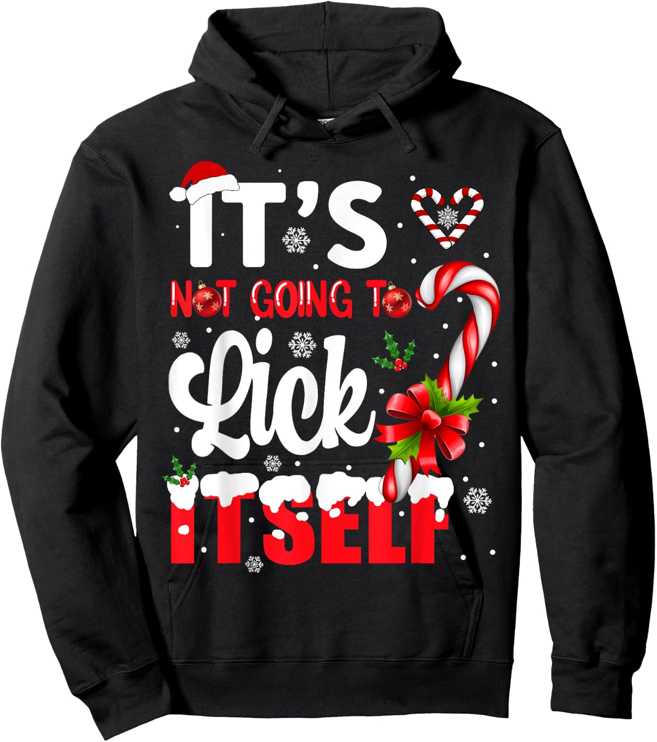 It's Not Going to Lick Itself Adult Funny Christmas Hoodie - Hoodie | Black