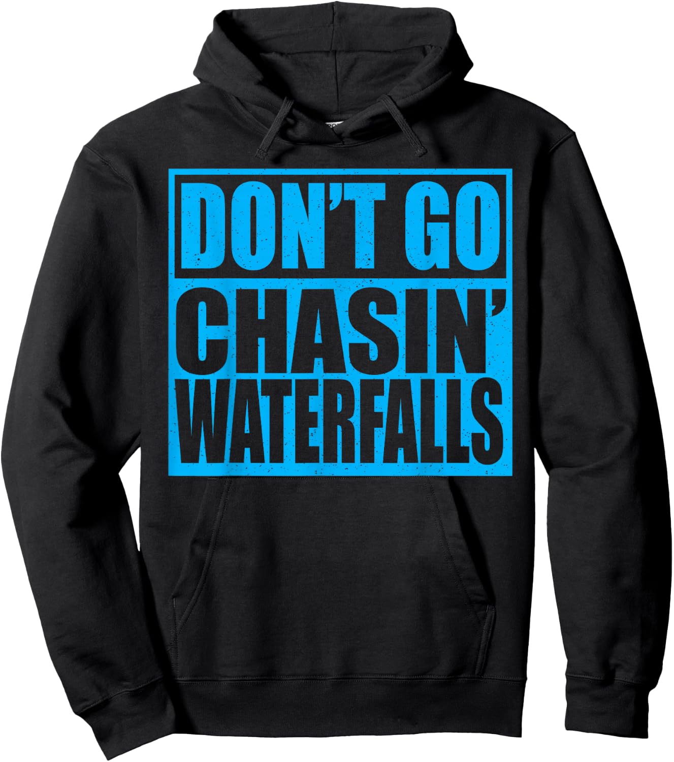 Don't Go Chasin Waterfalls Hoodie - Hoodie | Black