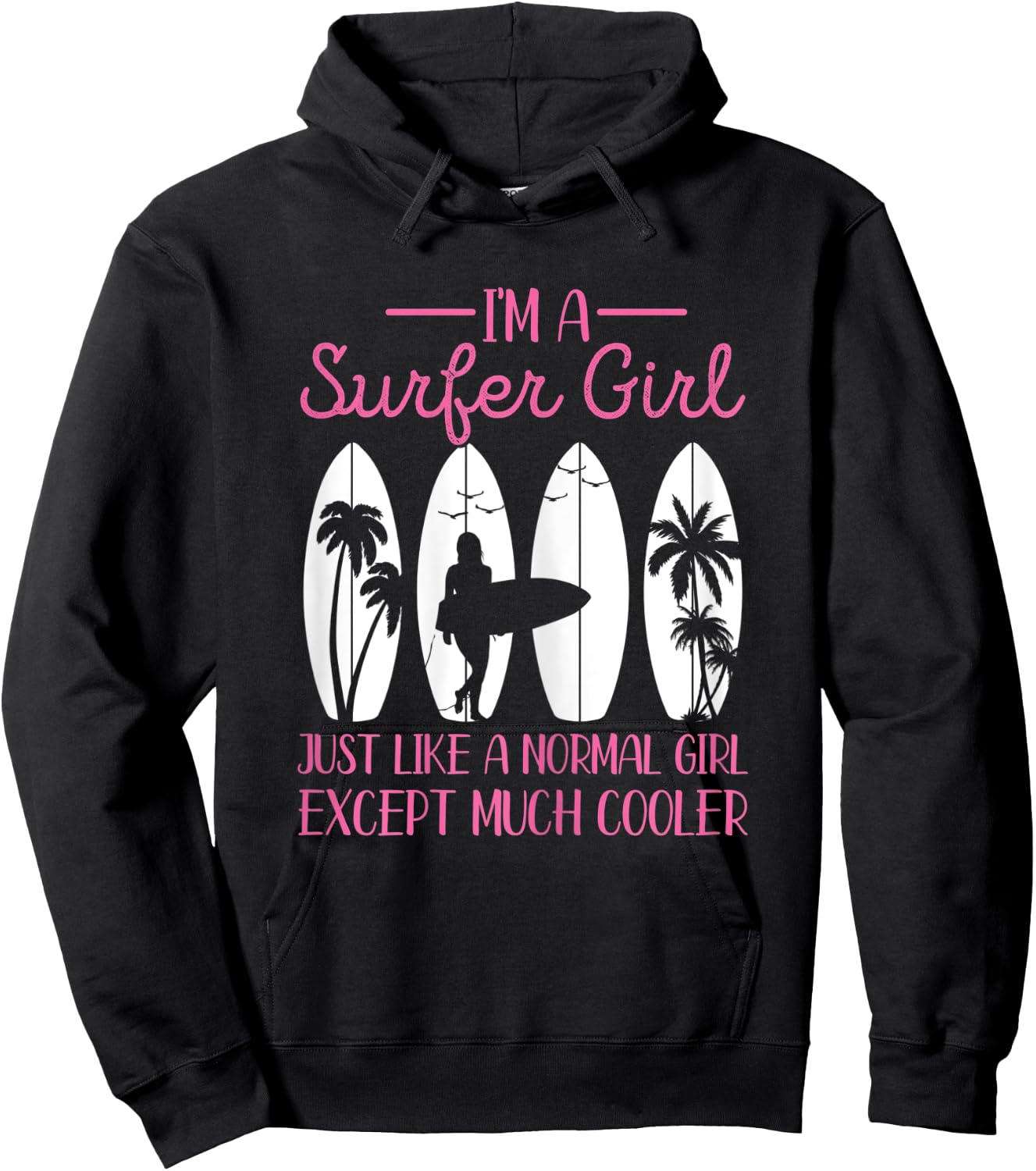 I'm A Surfer Girl Vintage Surfboard Surfers Gifts Surfing Hoodie - Hoodie | Black