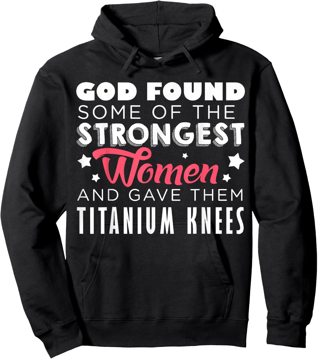 Knee Replacement Funny Strongest Women Recovery Quote Outfit Hoodie - Hoodie | Black