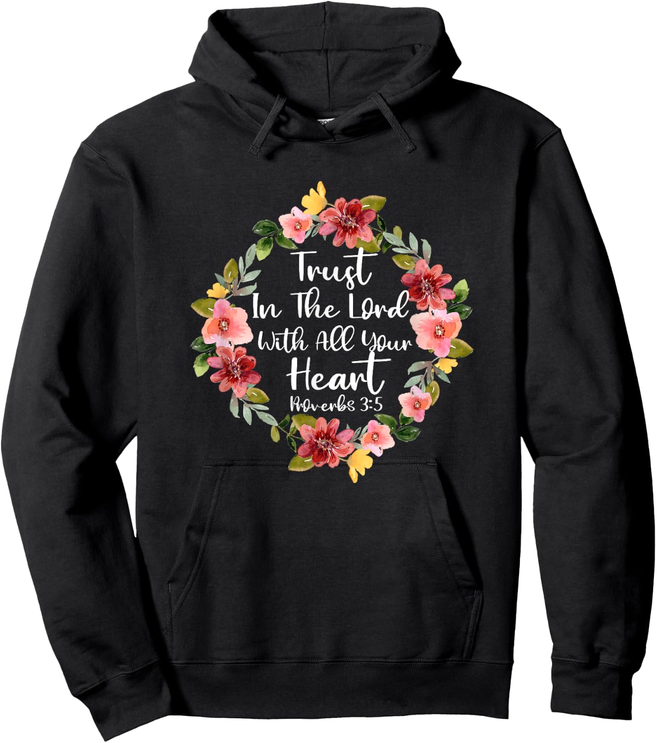 Trust In Lord Scriptural Biblical Christian Proverbs 3 5 Hoodie - Hoodie | Black