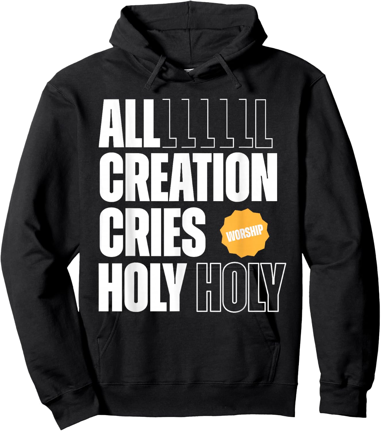 All Creation Cries Holy Forever Christian Graphic Hoodie - Hoodie | Black