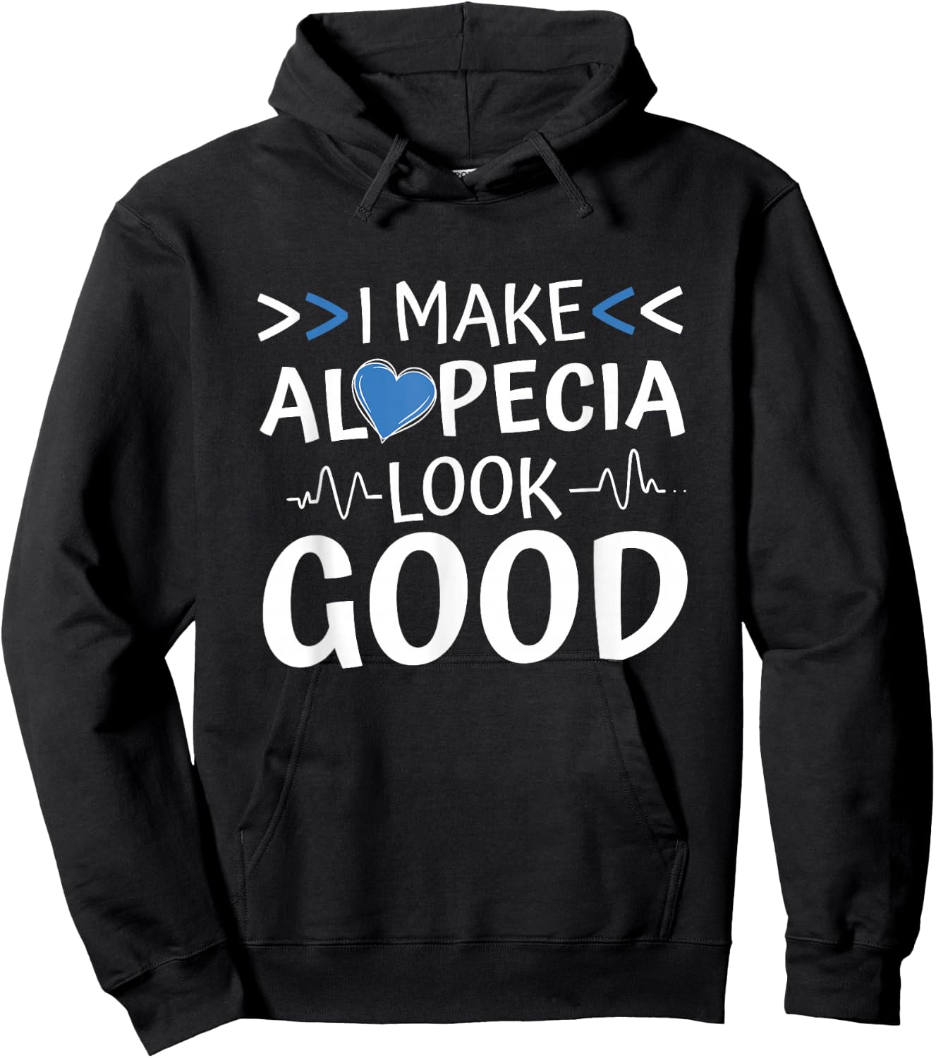 I Make Alopecia Look Good, Hairloss and Alopecia Warrior Hoodie - Hoodie | Black