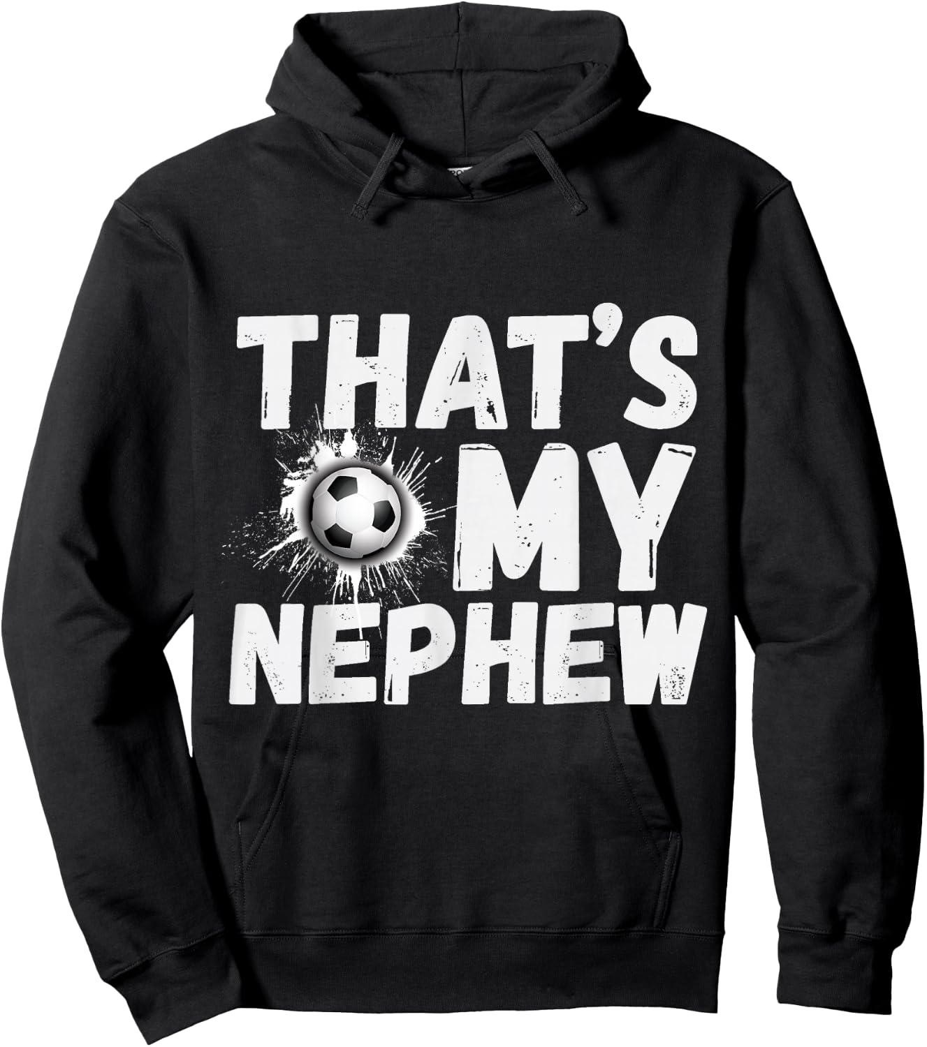 That's My Nephew Proud Soccer Uncle Aunt Football Hoodie - Hoodie | Black