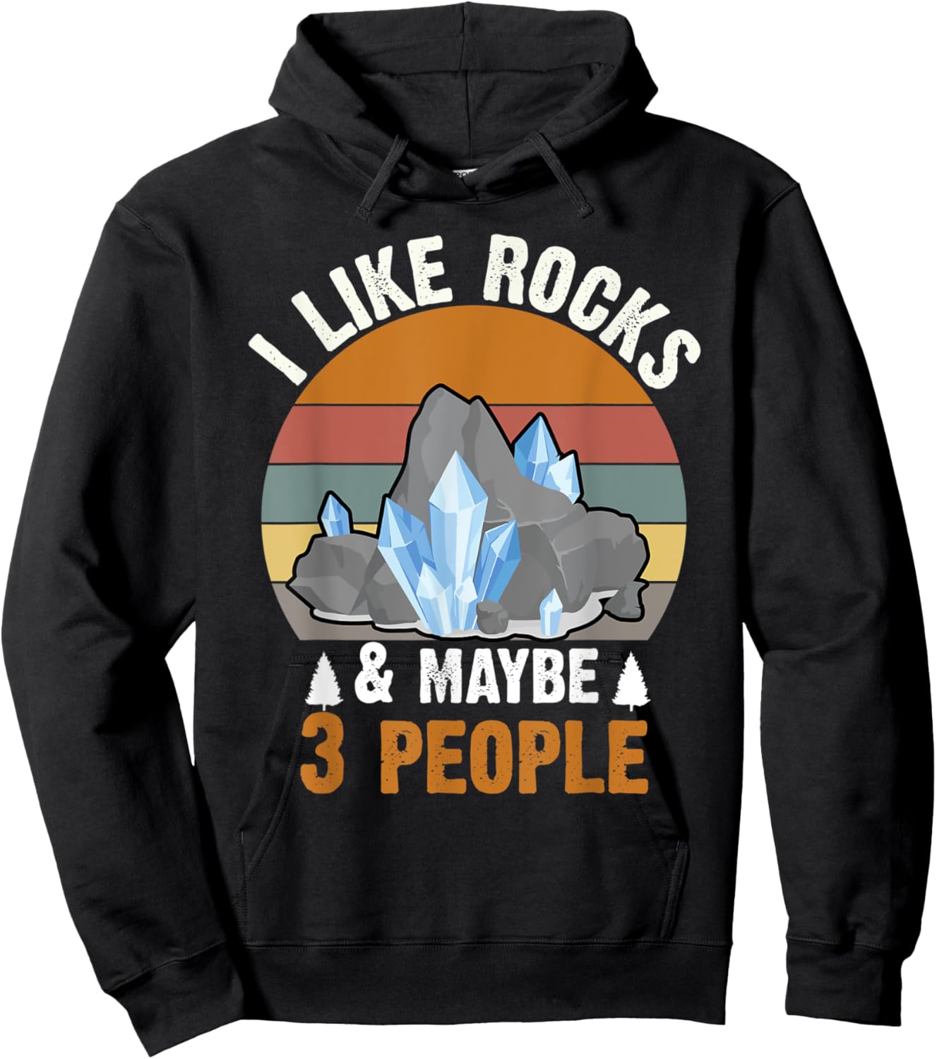 Retro Vintage I Like Rocks & Maybe 3 People Geologist Hoodie - Hoodie | Black
