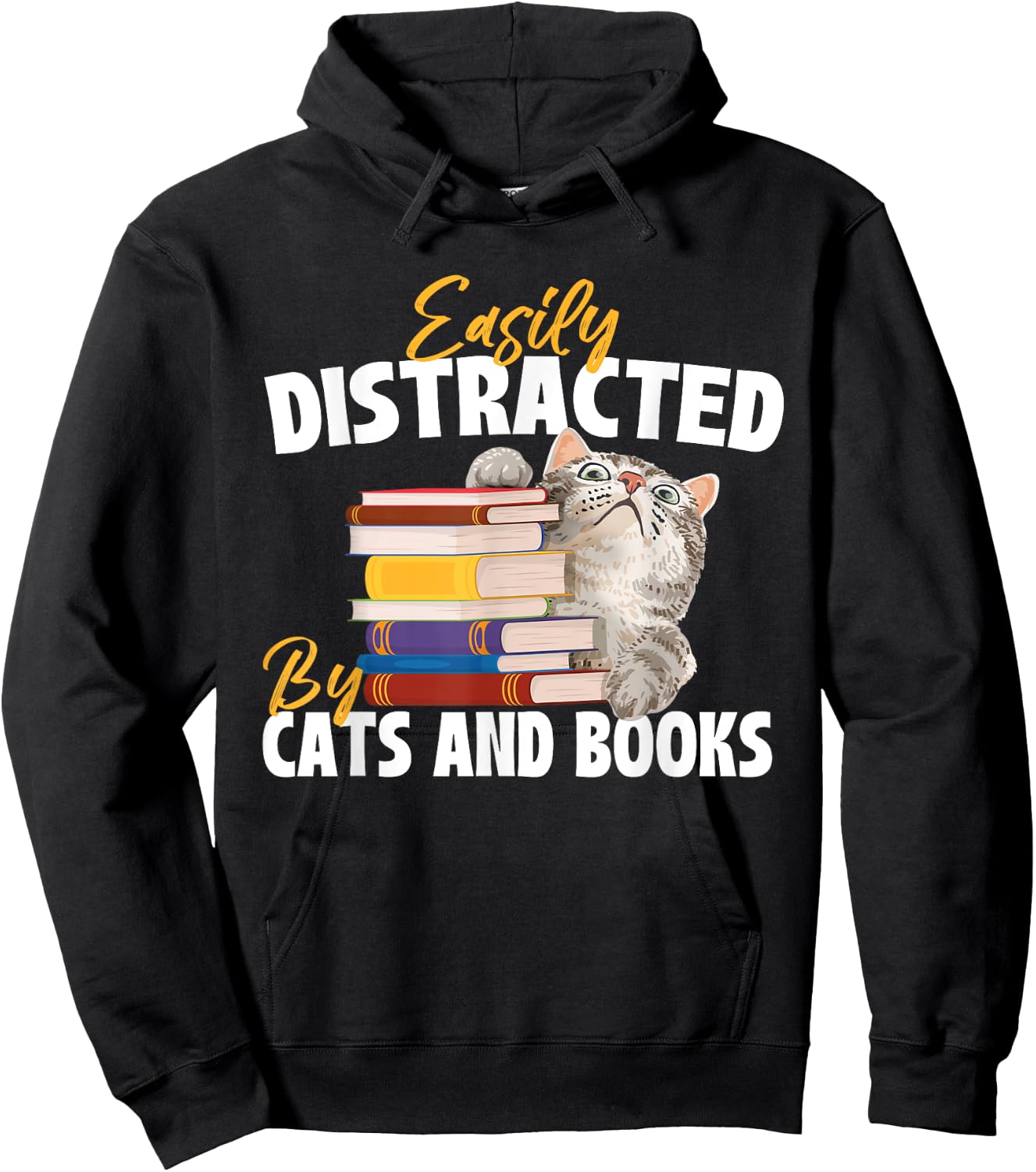 Easily Distracted By Cats And Books - Bookworm Pet Lover Hoodie - Hoodie | Black