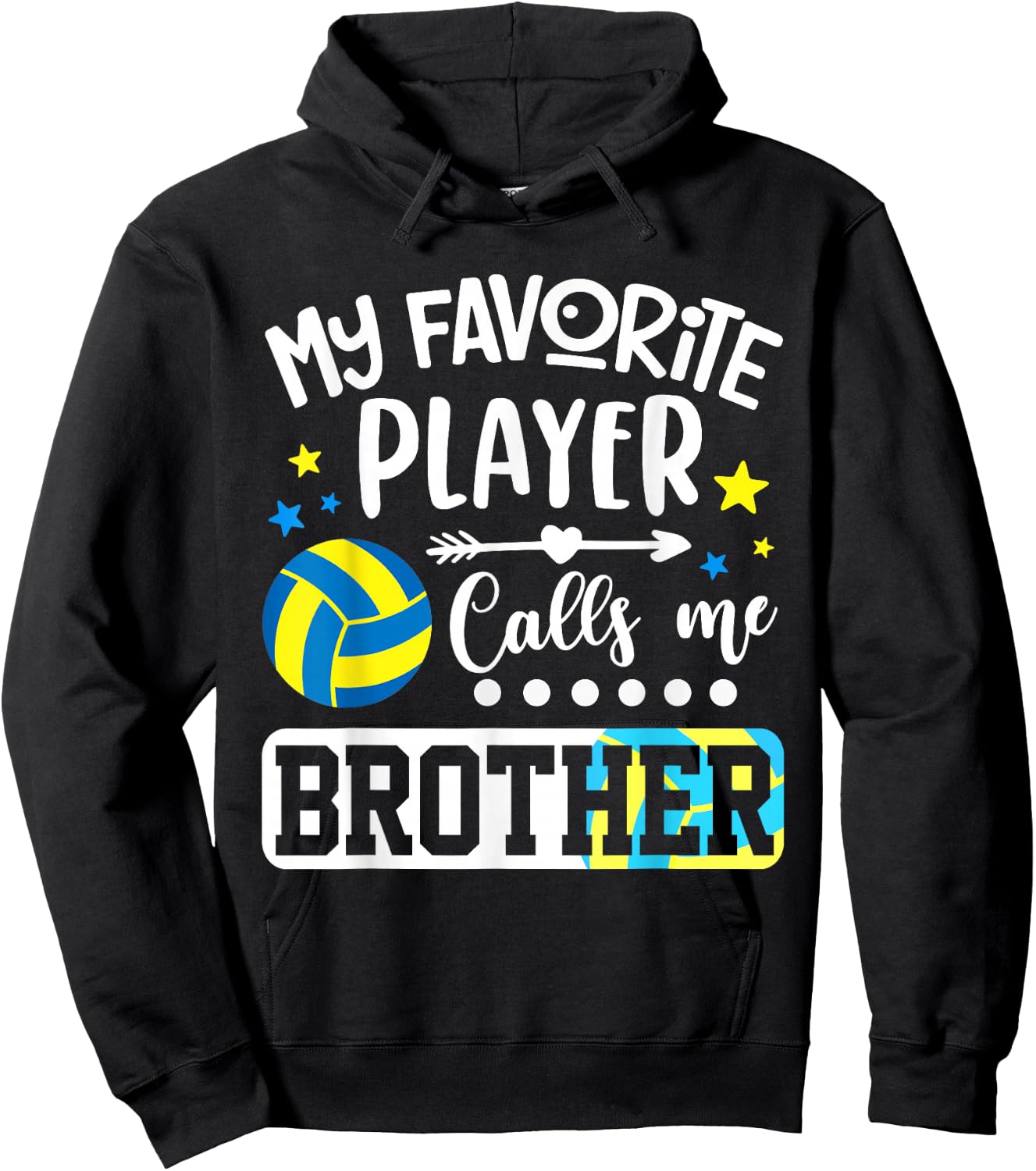 My Favorite Volleyball Player Calls Me Brother Hoodie - Hoodie | Black