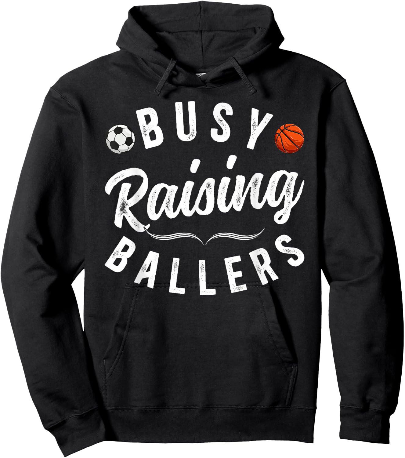 Busy Raising Ballers Soccer Basketball Dad Of Ballers Hoodie - Hoodie | Black