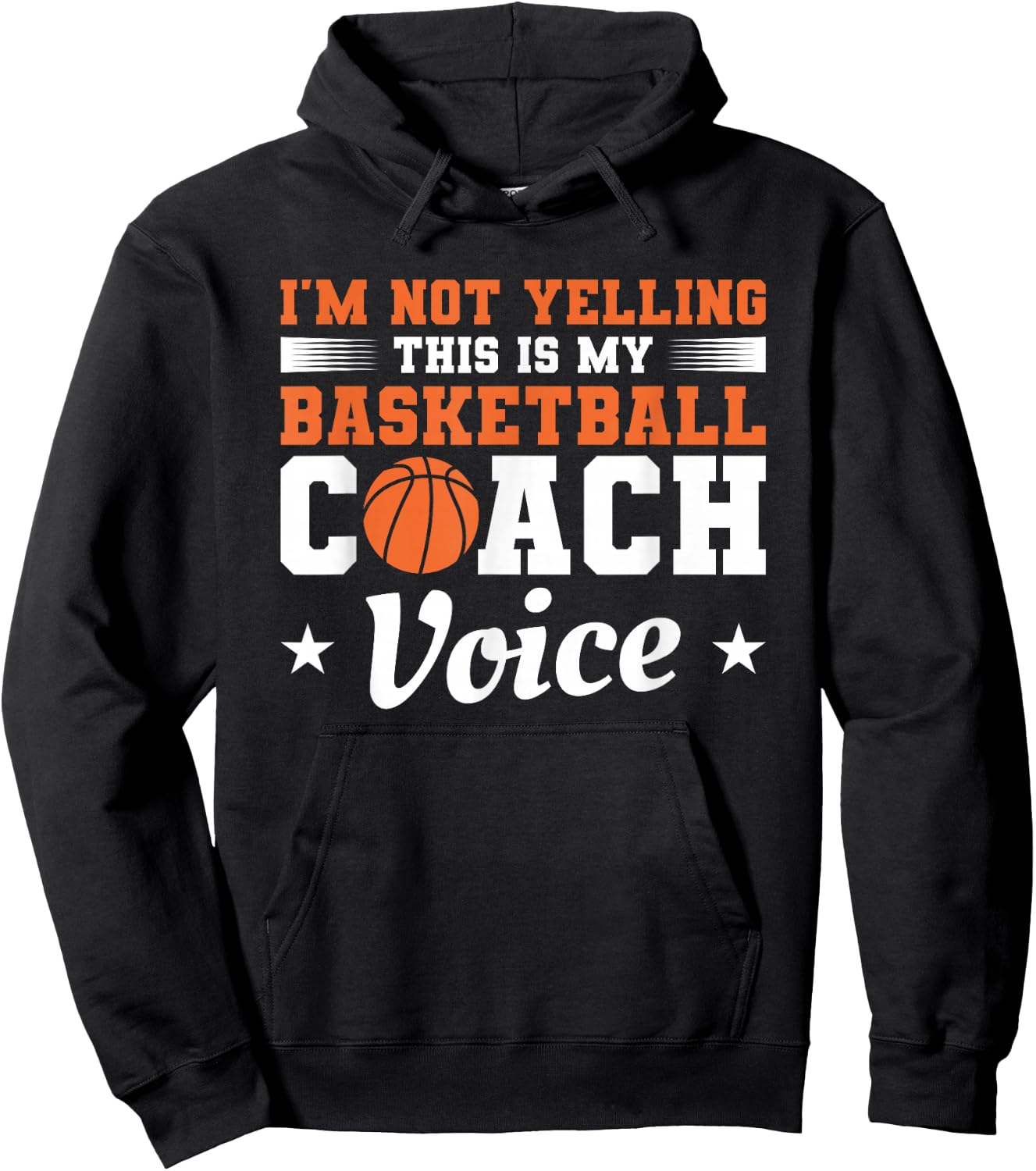 I'm Not Yelling This Is My Basketball Coach Voice Coaching Hoodie - Hoodie | Black