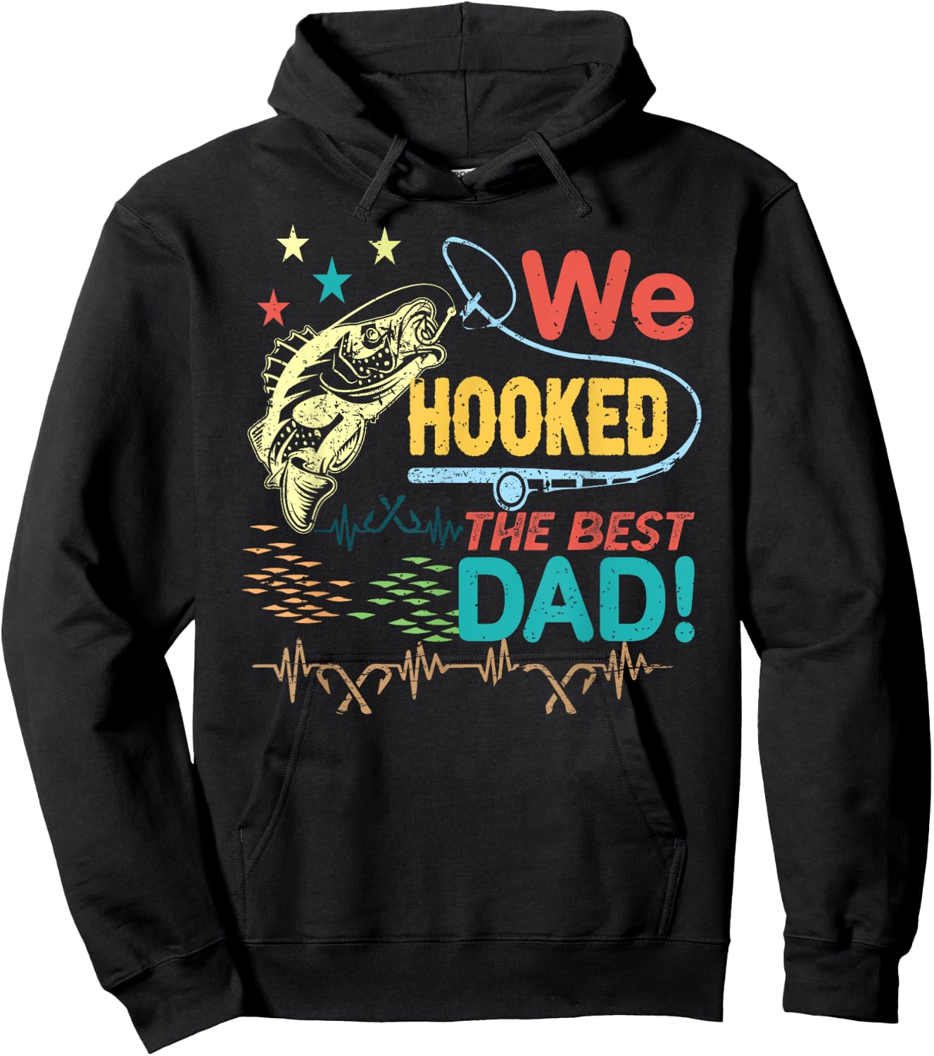 We Hooked The best Dad fishing lover fisher daddy father day Hoodie - Hoodie | Black