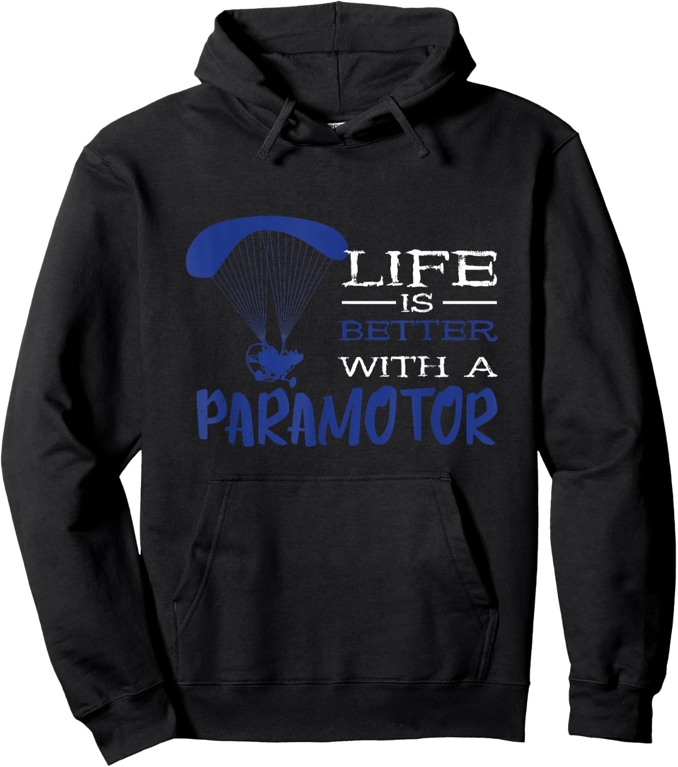 Paramotor Life Paragliding Paramotor Pilot Paramotoring Hoodie - Hoodie | Black