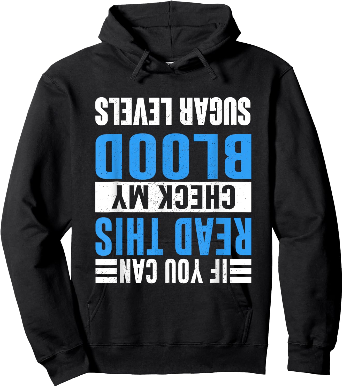 If You Can Read This Check My Blood Sugar Diabetes Hoodie - Hoodie | Black