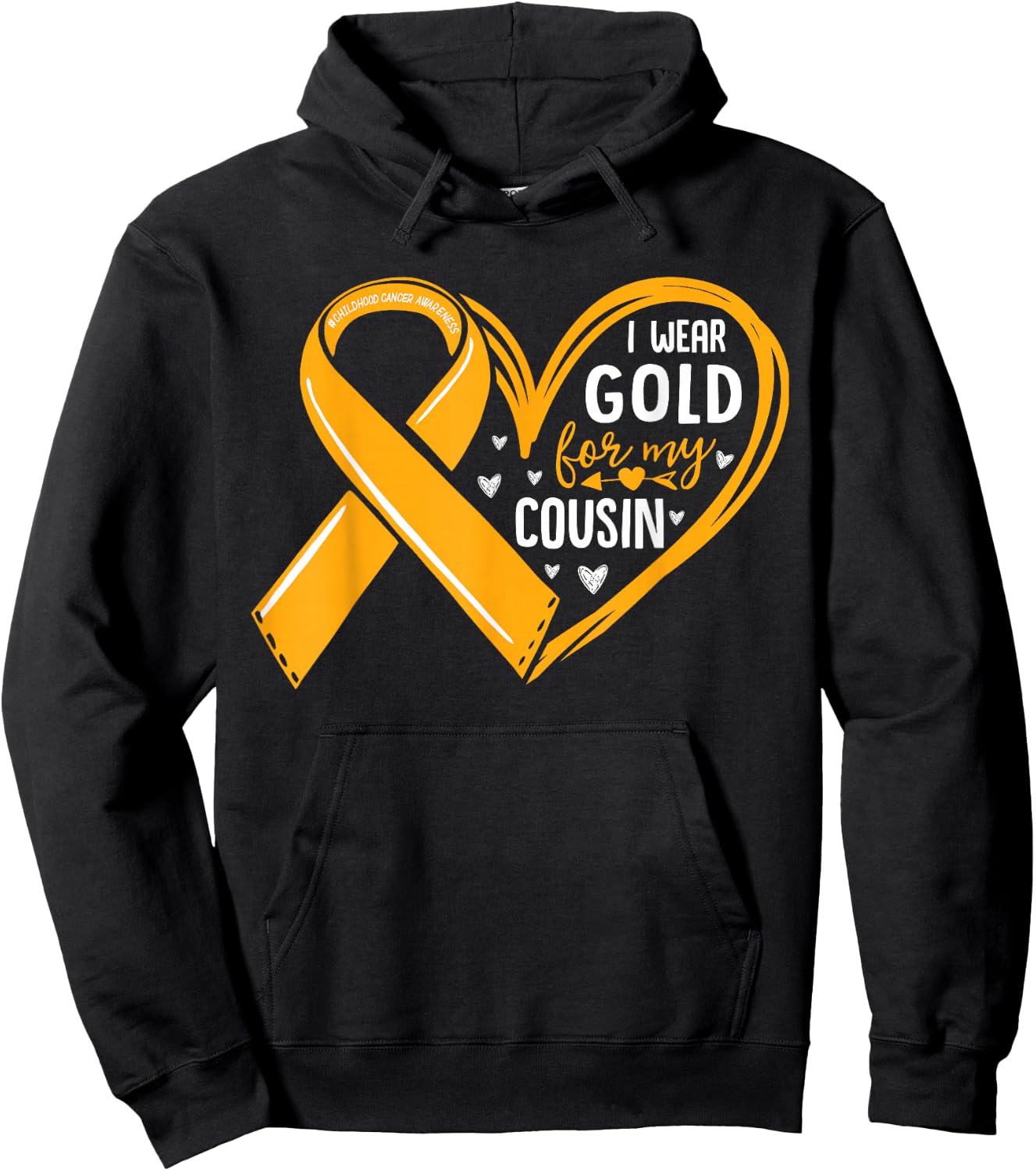 I Wear Gold For My Cousin Childhood Cancer Awareness Ribbon Hoodie - Hoodie | Black