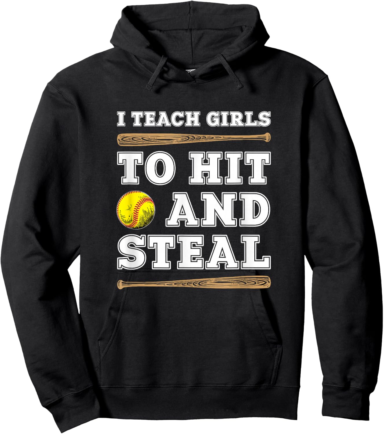 I Teach Girls To Hit And Steal - Funny Softball Coach Hoodie - Hoodie | Black