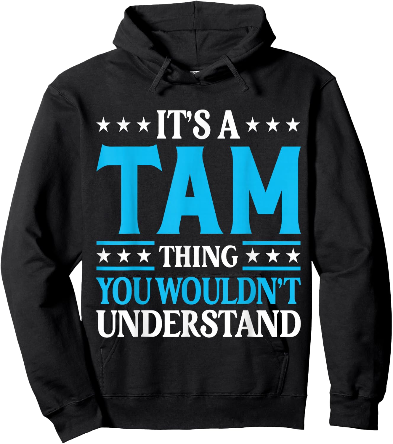 It's A Tam Thing Surname Funny Team Family Last Name Tam Hoodie - Hoodie | Black