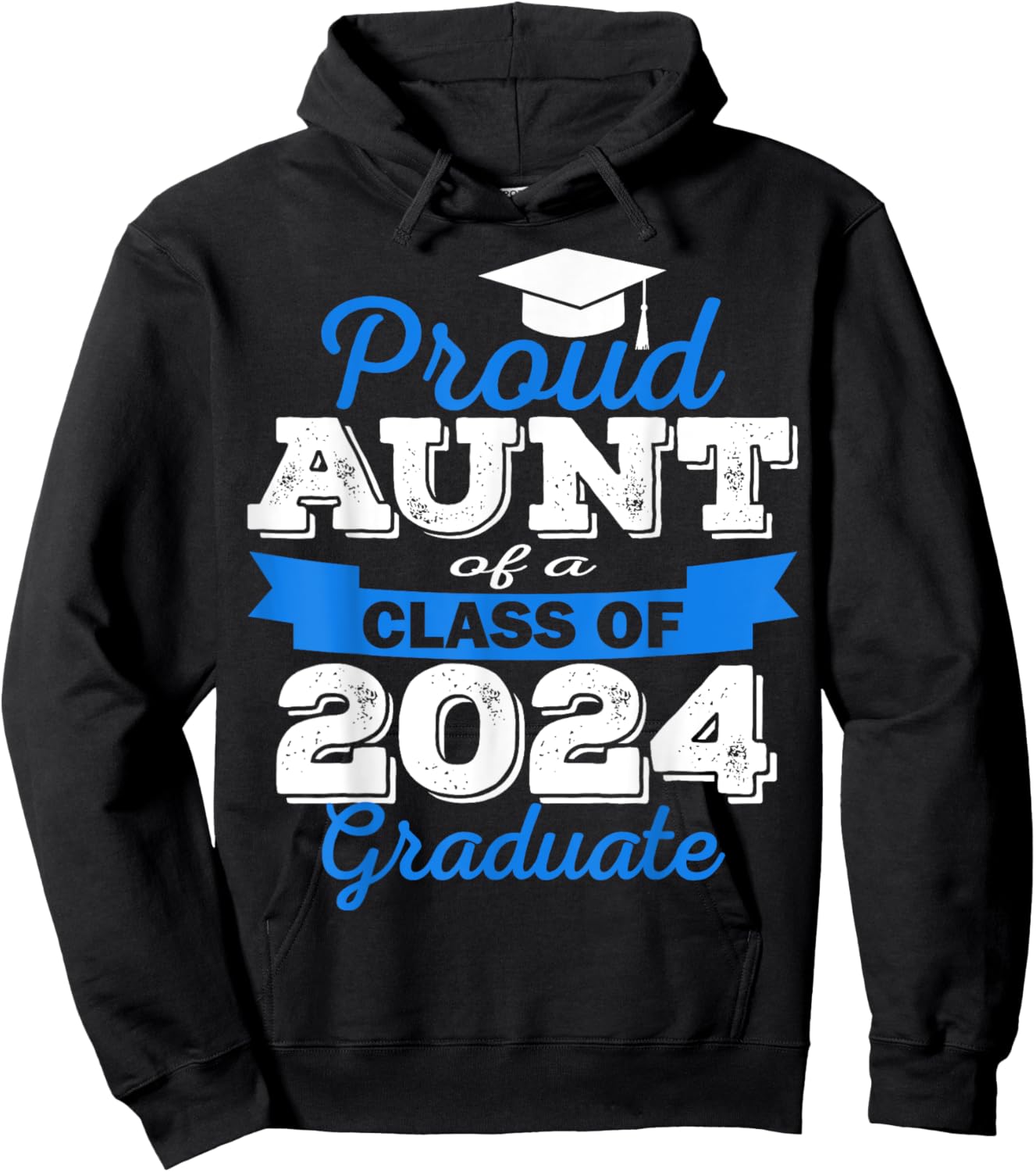 Super Proud Aunt of 2024 Graduate Awesome Family College Hoodie - Hoodie | Black