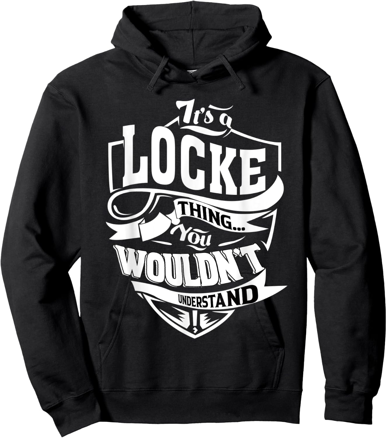 It's a LOCKE Thing Gifts Hoodie - Hoodie | Black