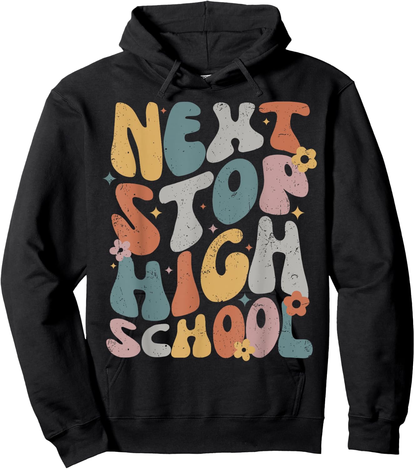 Next Stop High School, Middle School Graduation Last Day Hoodie - Hoodie | Black