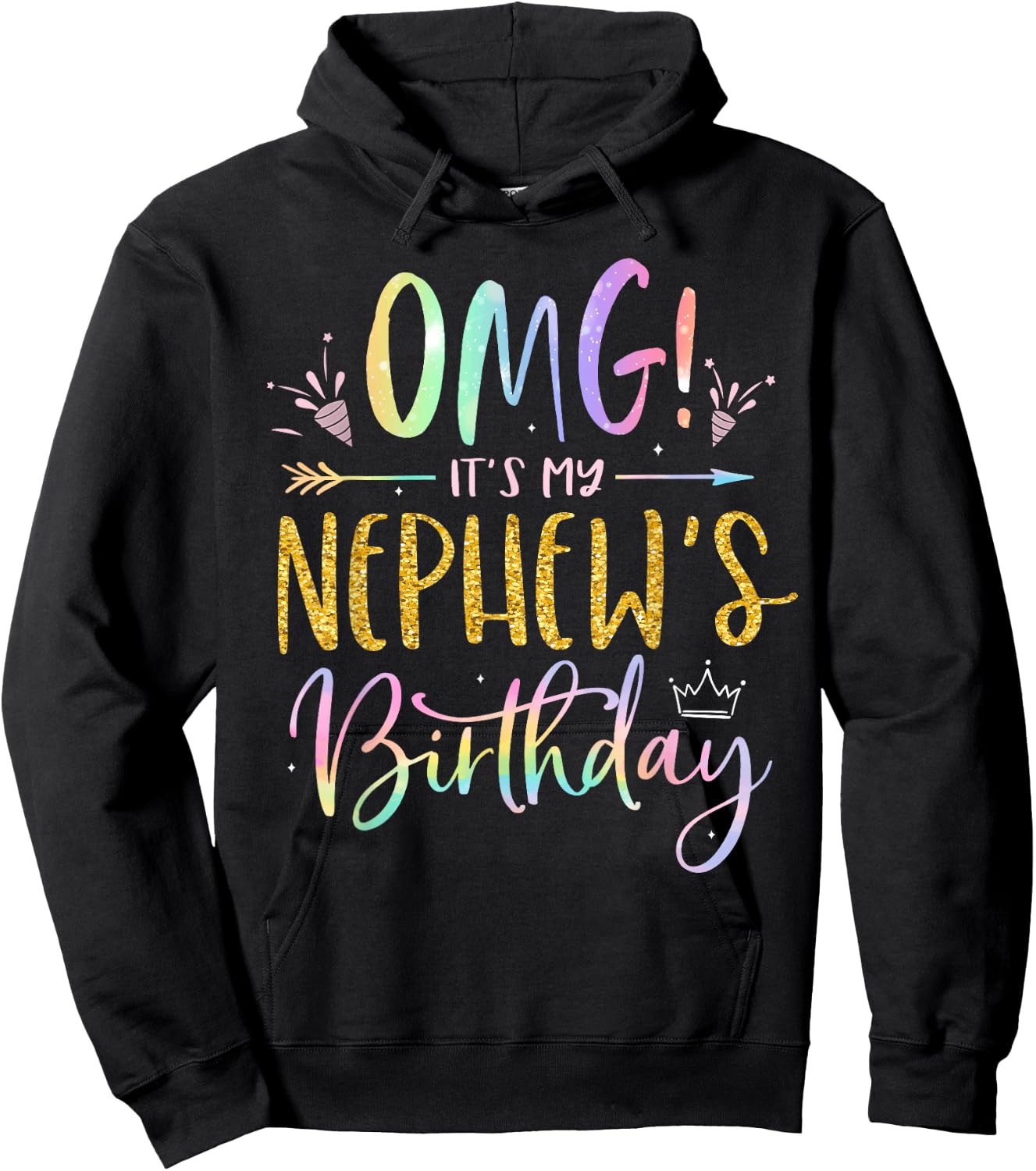 OMG It's My Nephew's Birthday Happy BDay Uncle Aunt Tie Dye Hoodie - Hoodie | Black