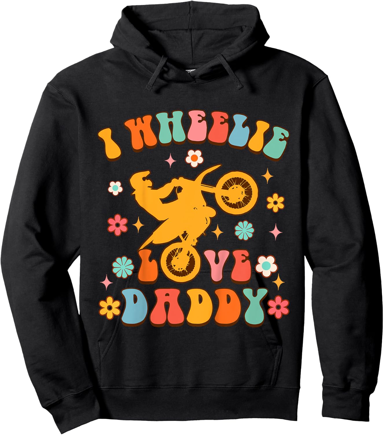 Motorcycle Motocross Biker Dad Daddy I Wheelie Love Daddy Hoodie - Hoodie | Black