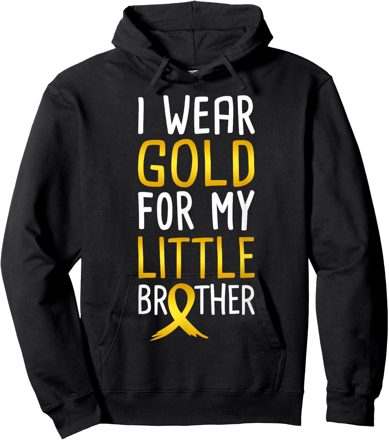 I Wear Gold For My Little Brother Childhood Cancer Awareness Hoodie - Hoodie | Black