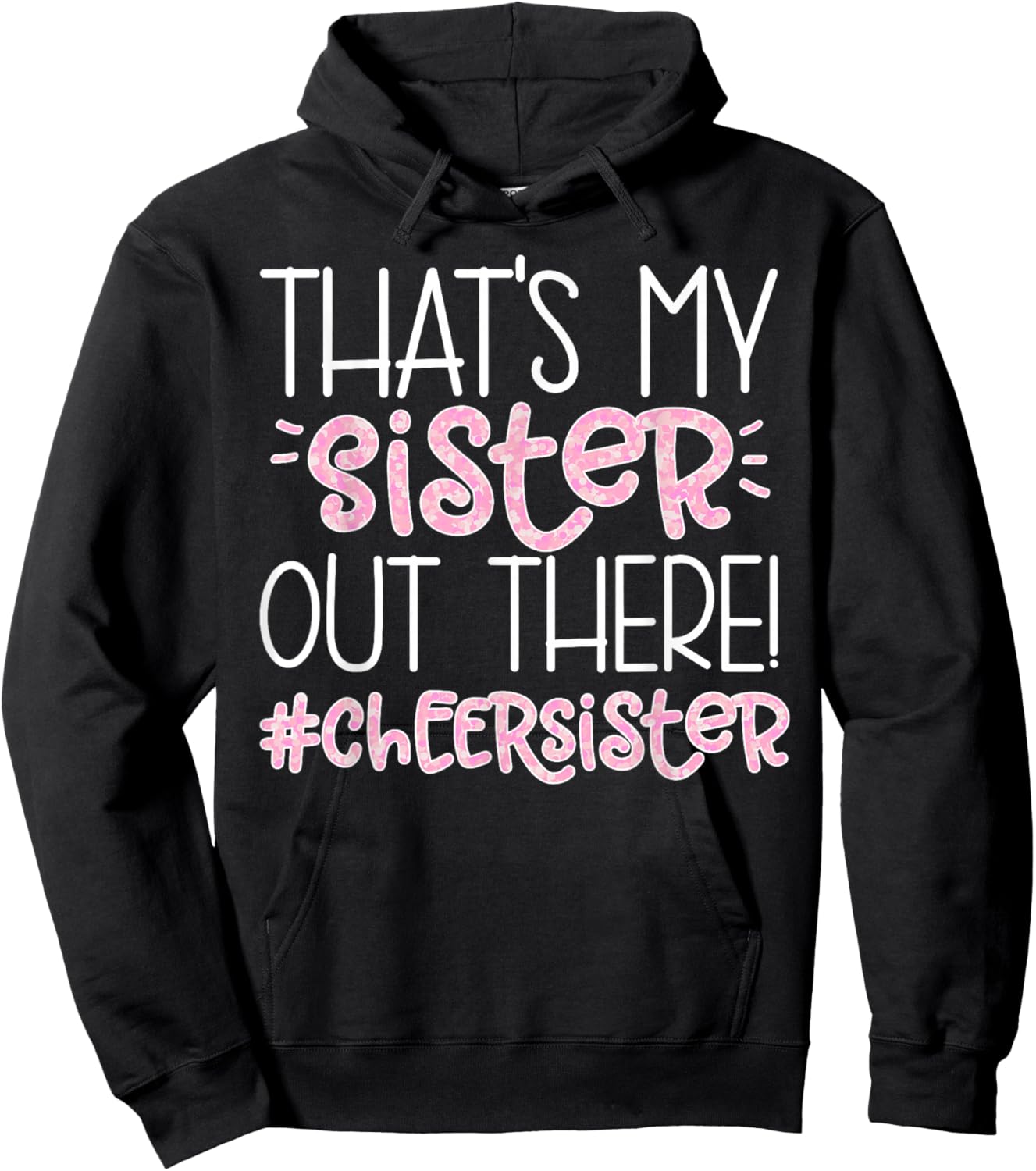 That's My Sister Cheer Sister Cheerleading Sister Hoodie - Hoodie | Black