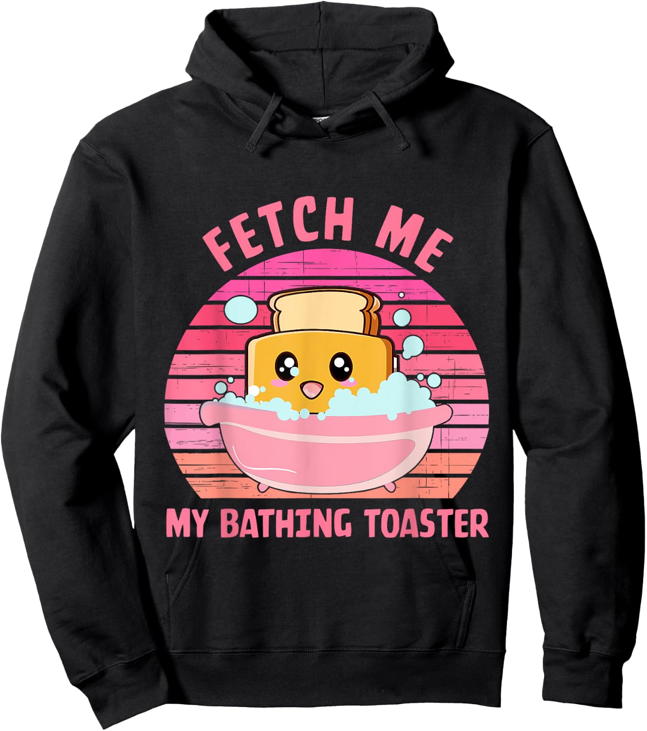 Fetch Me My Bathing Toaster Apparel Hoodie - Hoodie | Black