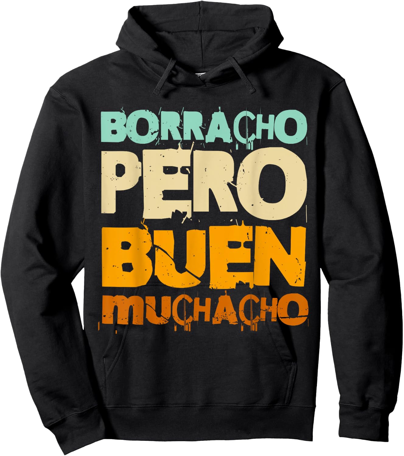 Borracho Pero Buen Muchacho Funny Spanish Hoodie - Hoodie | Black